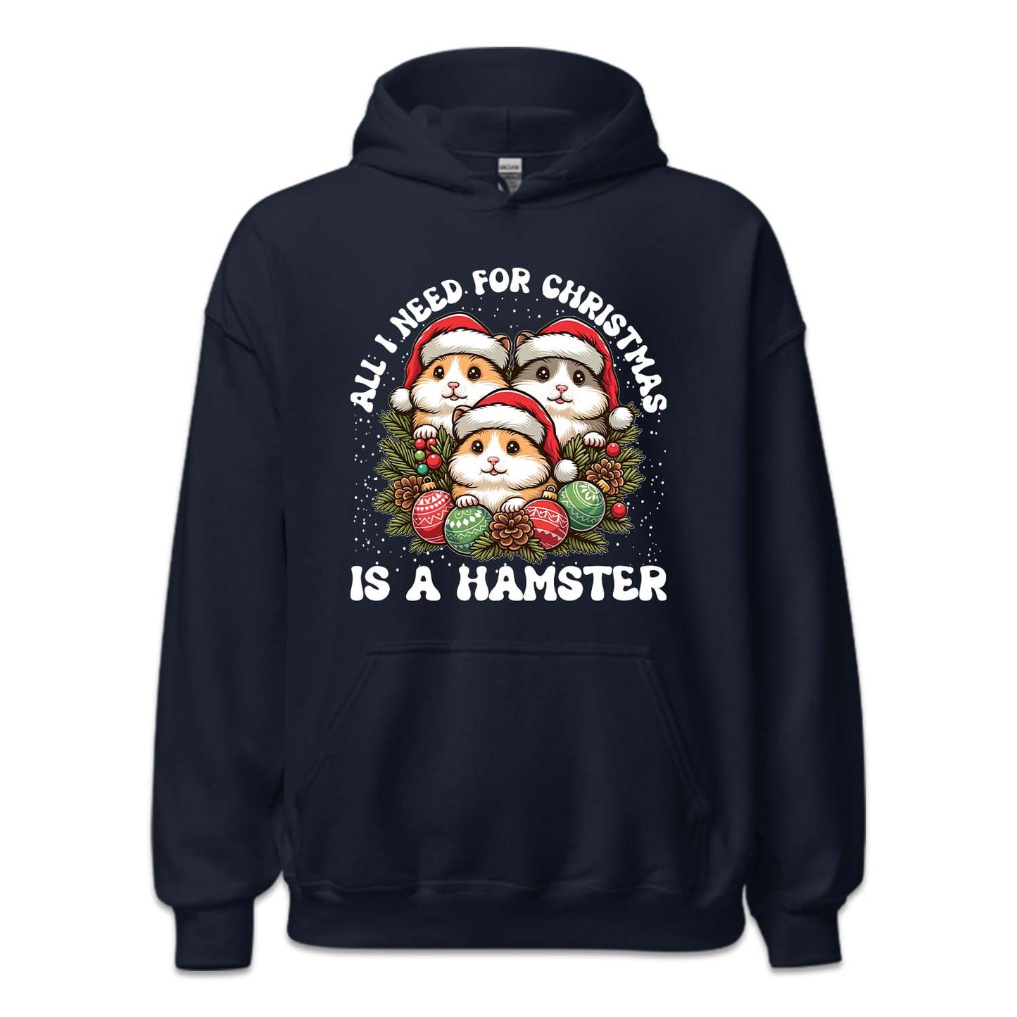 All I Want For Christmas Is Hamster Xmas Holiday Rodents | PRODUCT CODE: ALWNTCHSTRE