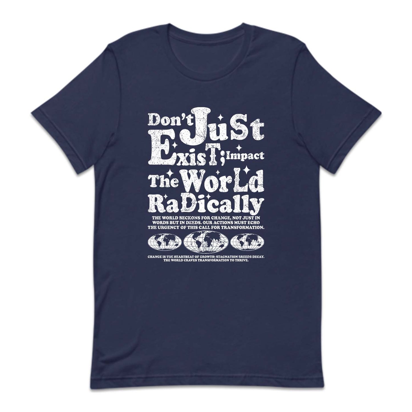 Don't Just Exit Impact The World Radically Inspirational Quote | PRODUCT CODE: DBTJUEXIMPC