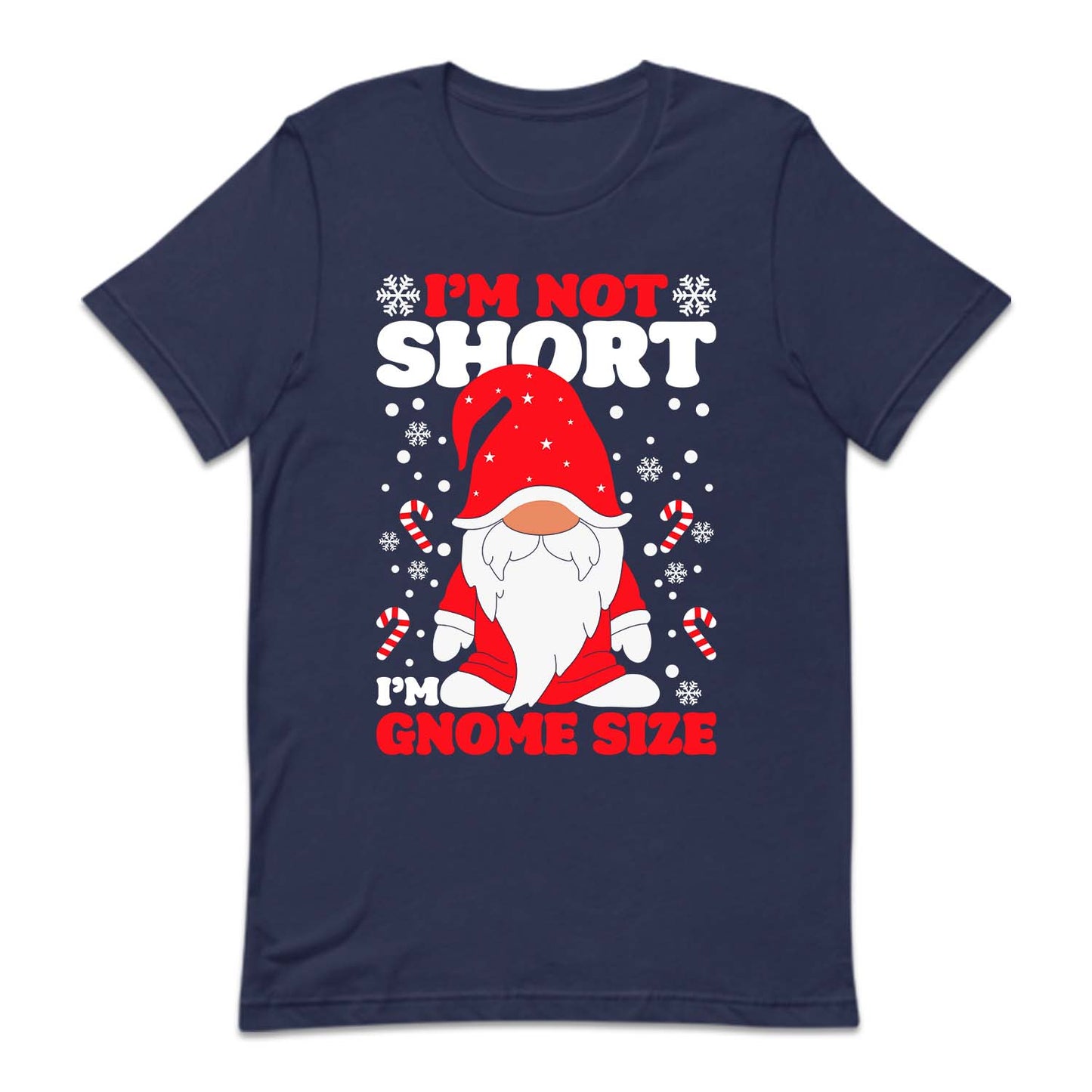 I'm Not Short I'm Gnome Size Funny Christmas Cute Xmas Gnome | PRODUCT CODE: MNTOSHGNMC