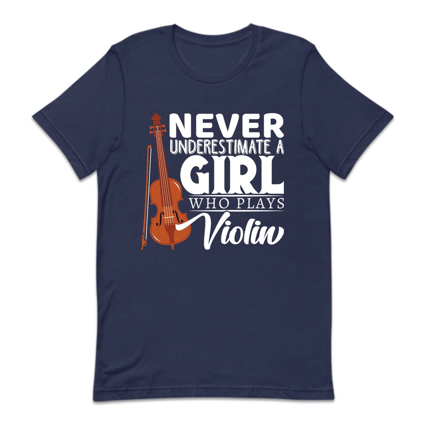 Never Underestimate A Girl Who Plays Violin | PRODUCT CODE: NVRUNDVLOG