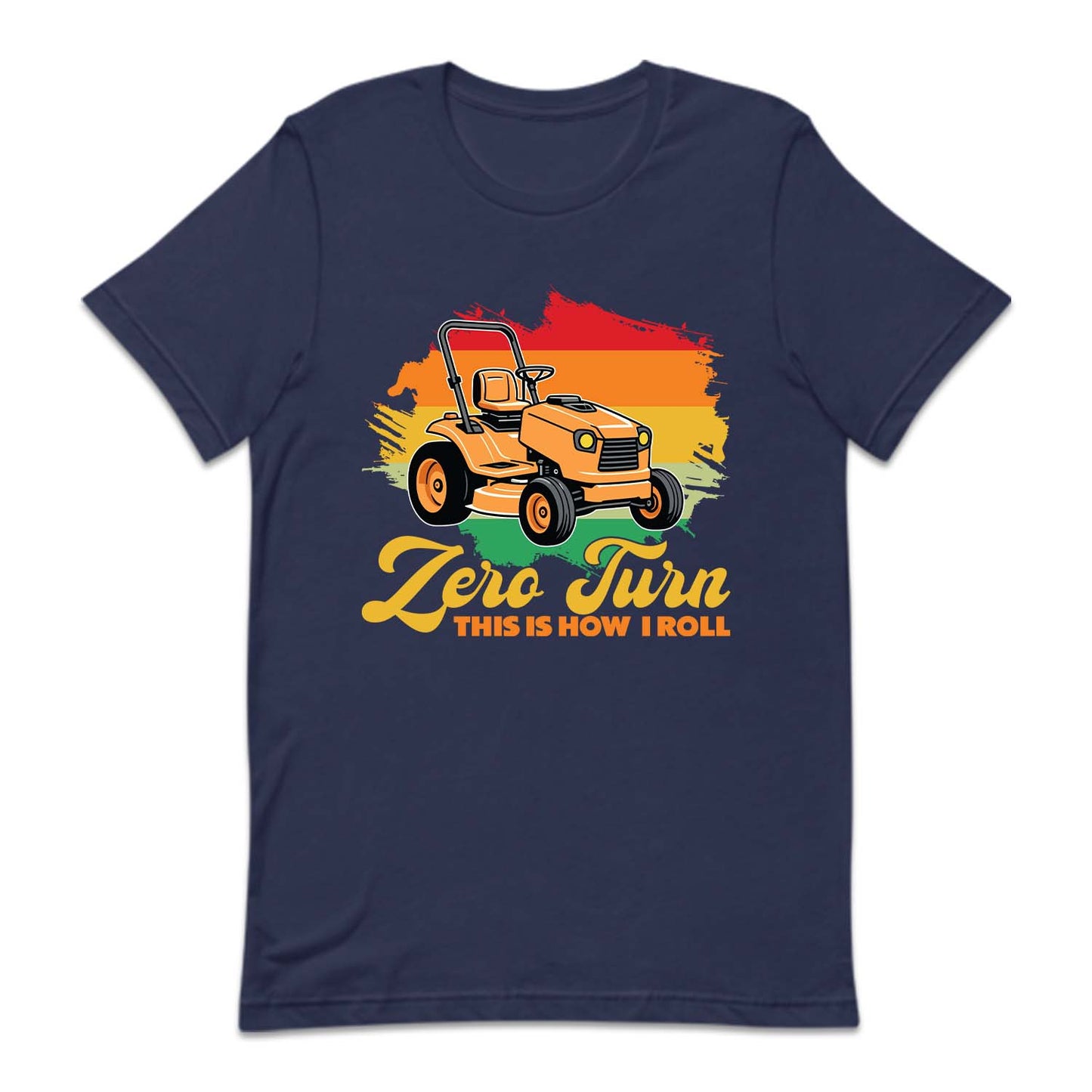 Landscaper Zero Turn This Is How I Roll Lawn Mowing Gardening | PRODUCT CODE: ZRTNTLNSCPR