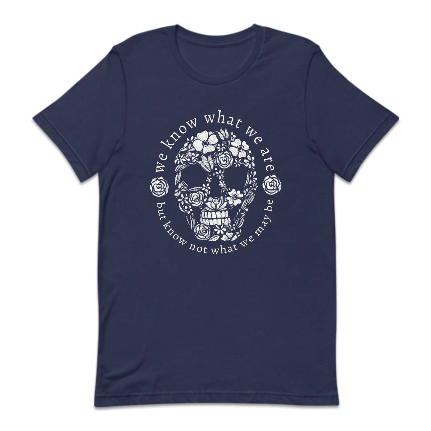 We Know What We Are Shakespeare Quote | PRODUCT CODE: WKNOHTEFM