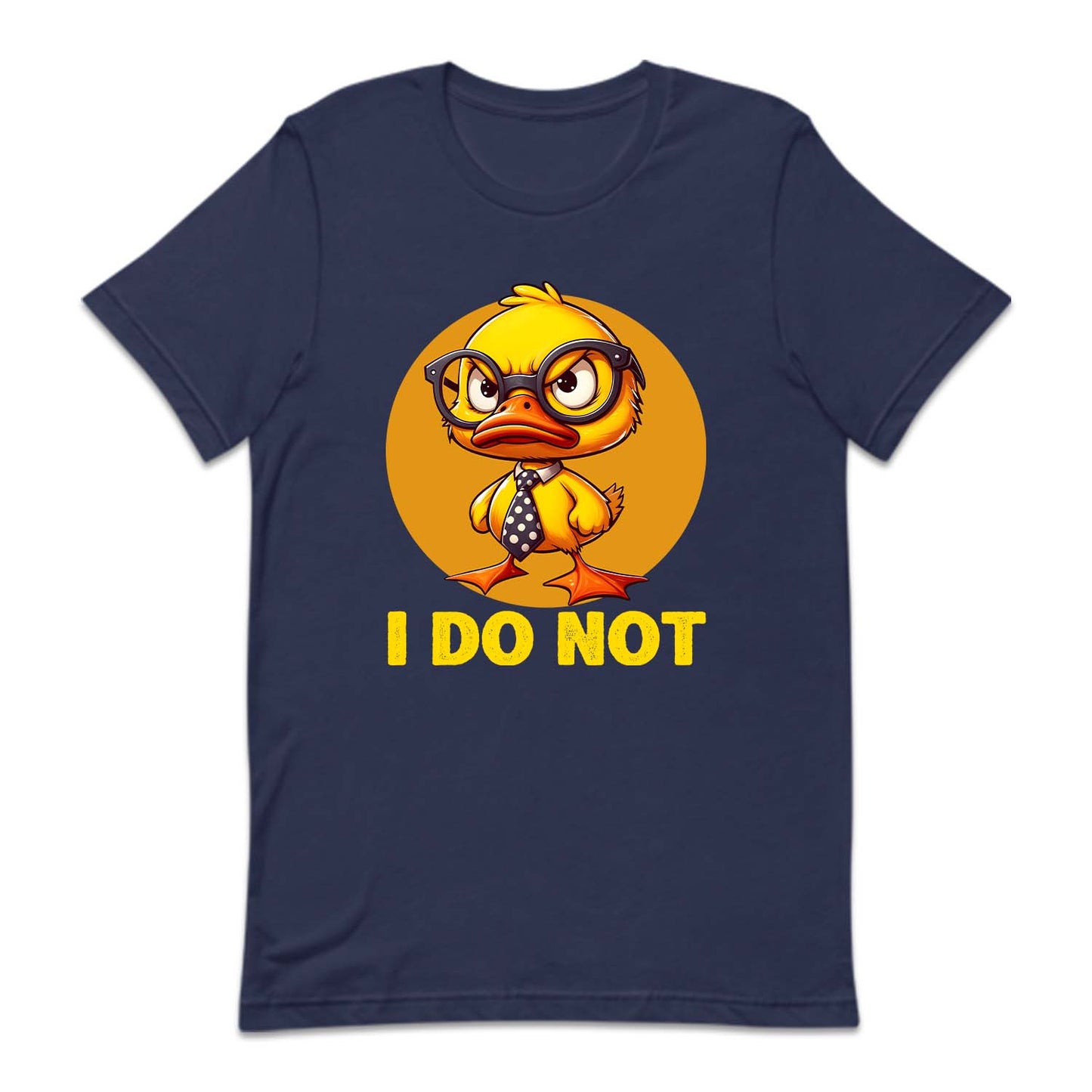 I Do Not Duck Funny Quote | PRODUCT CODE: ANGRDLCKST