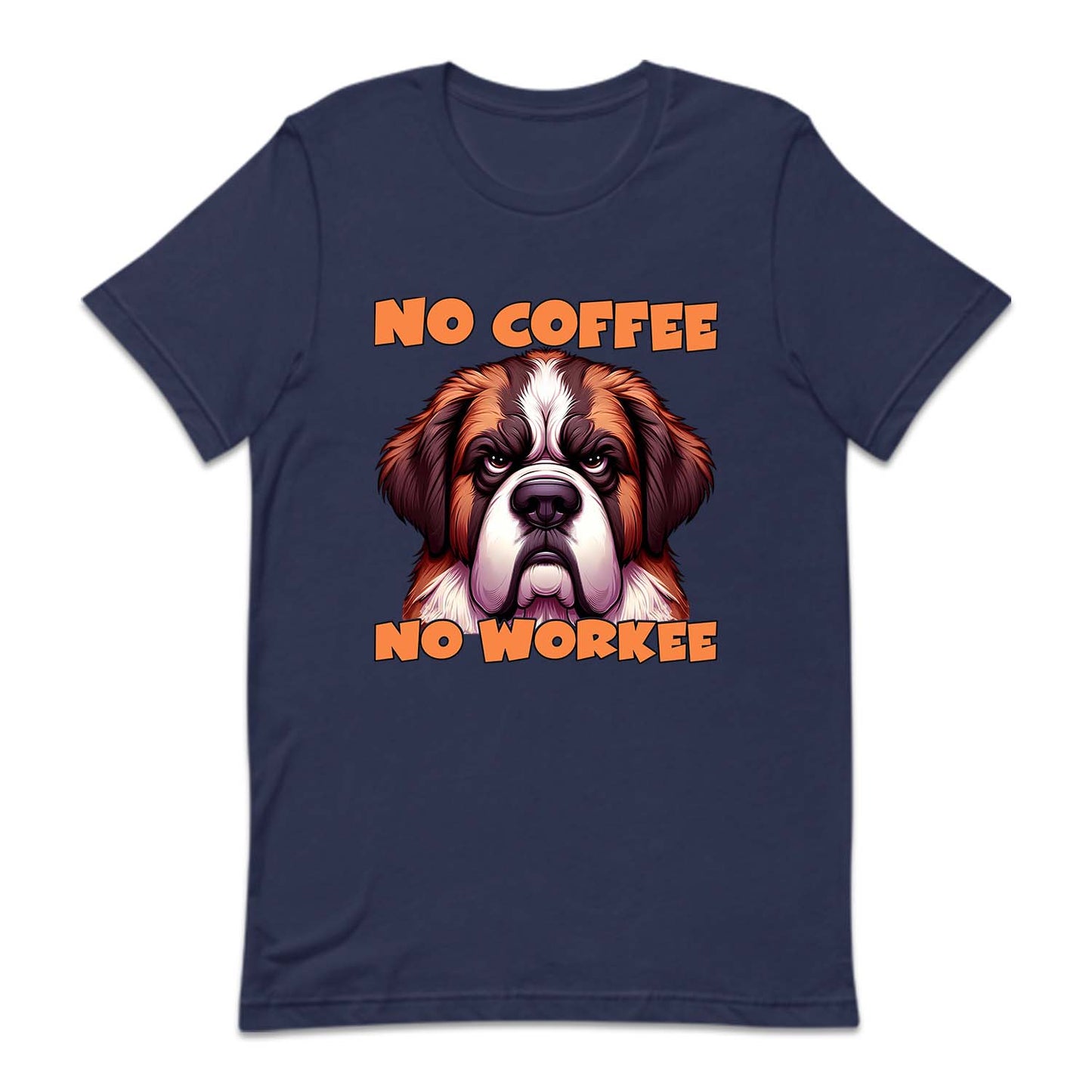 No Coffee No Workee Angry St. Bernard Dog | PRODUCT CODE: NCFEWRKANS