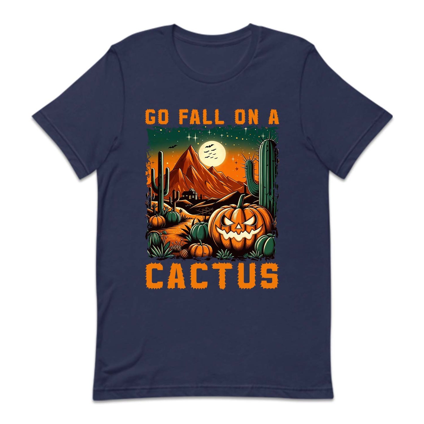 Go Fall On A Cactus Scary Pumpkin Western Halloween | PRODUCT CODE: GFLNOACTUP