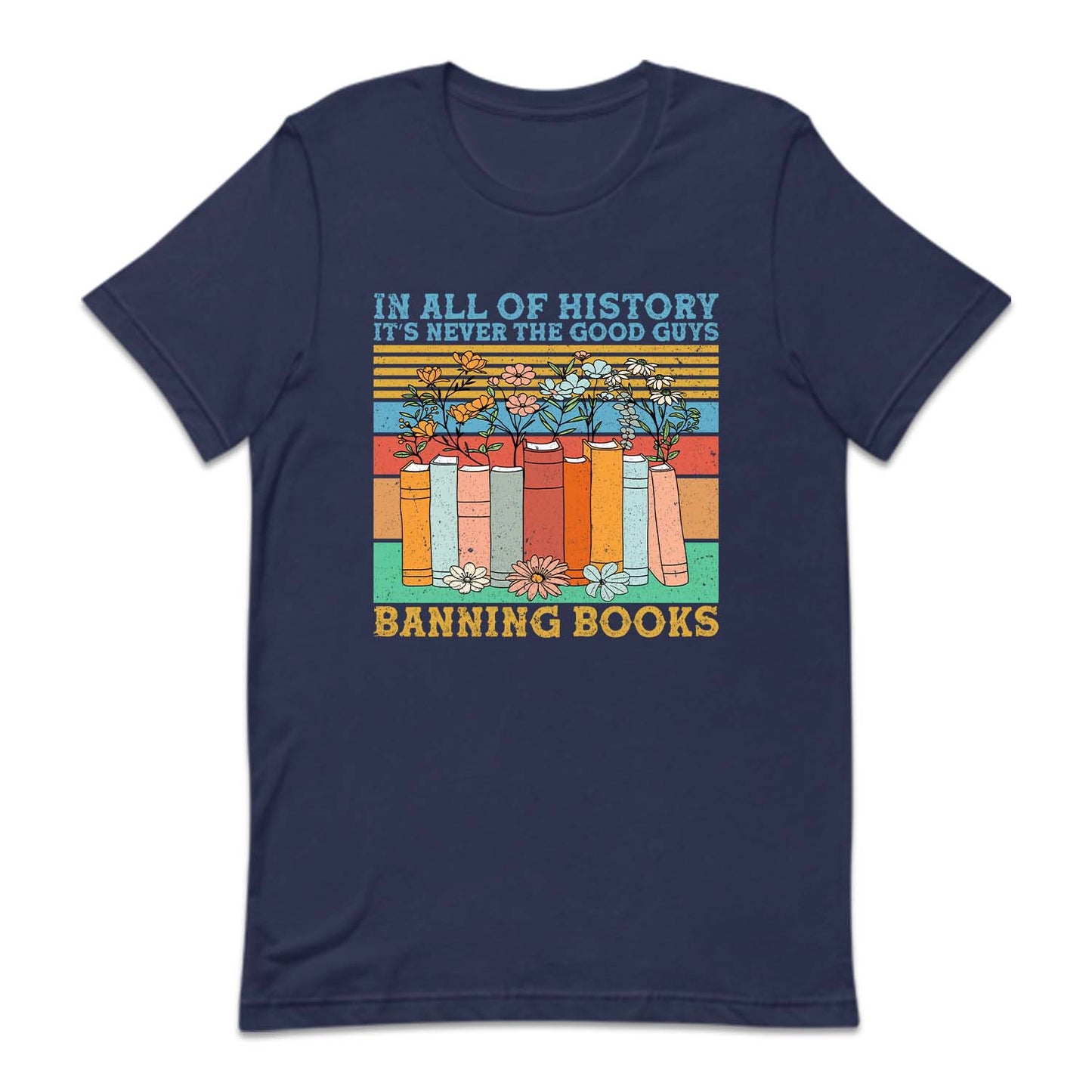 In All Of History It's Never The Good Guys Banning Books | PRODUCT CODE: ALFHSTYNVR