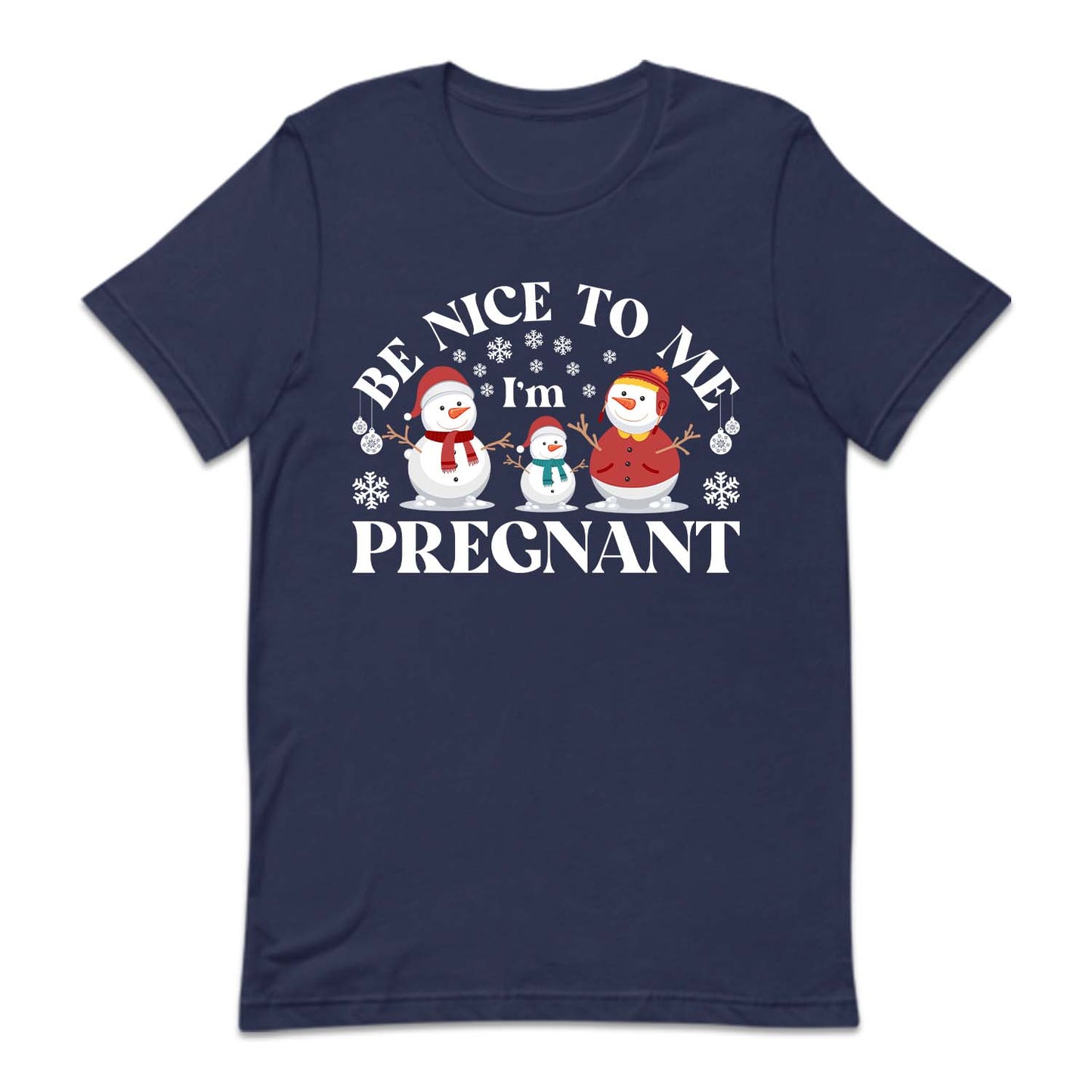 Christmas Snowman Family Be Nice To Me I'm Pregnant Xmas Pregnancy | PRODUCT CODE: BNCTMPRGCH