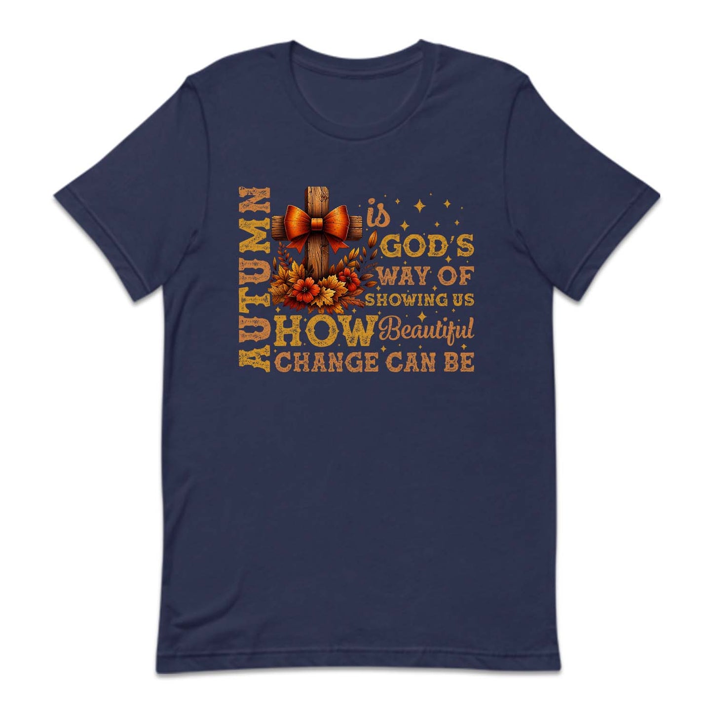 Autumn Is God's Way Of Showing Us Fall Christian | PRODUCT CODE: ATMNUGDWSH