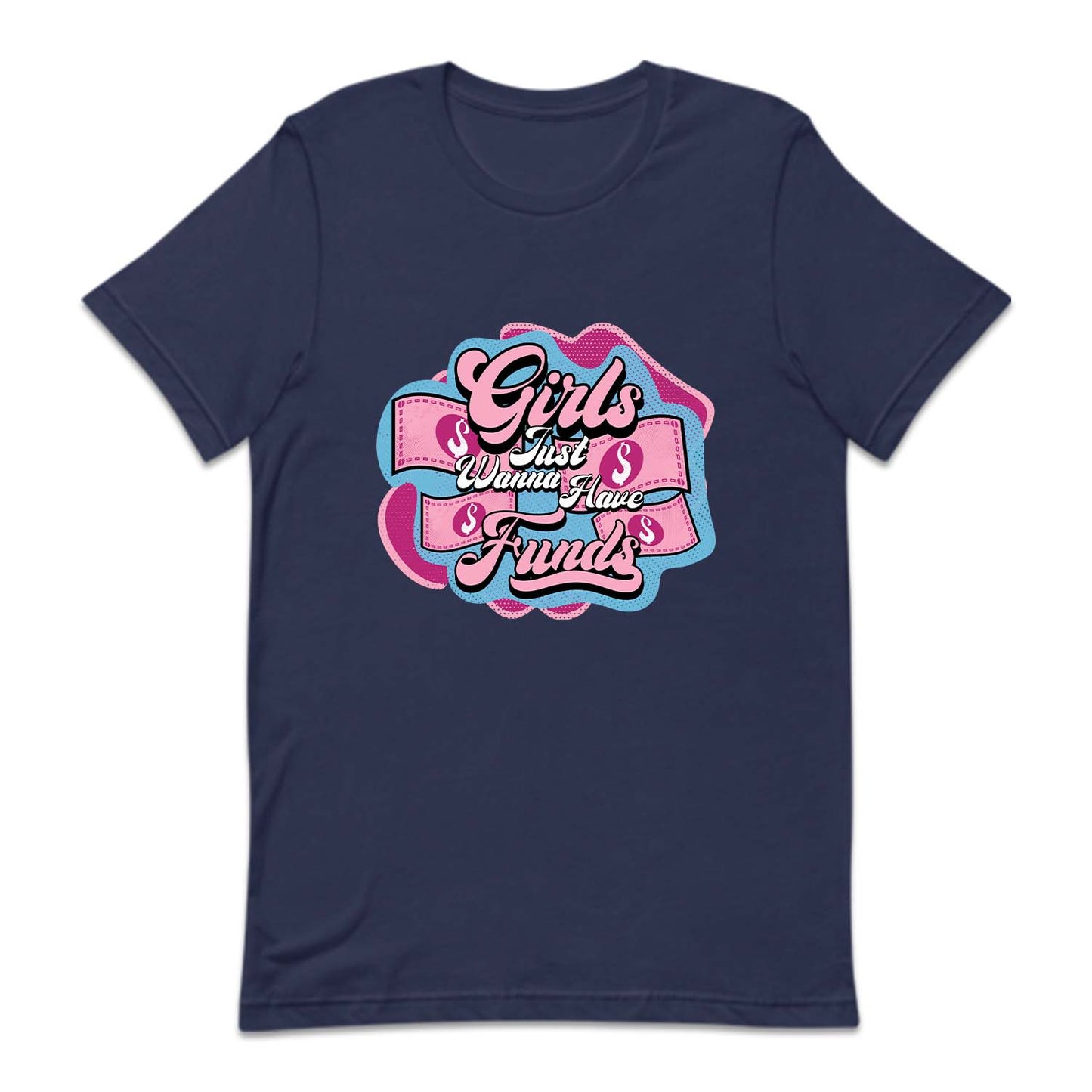 Girls Just Wanna Have Funds | PRODUCT CODE: GRLFNWHVD