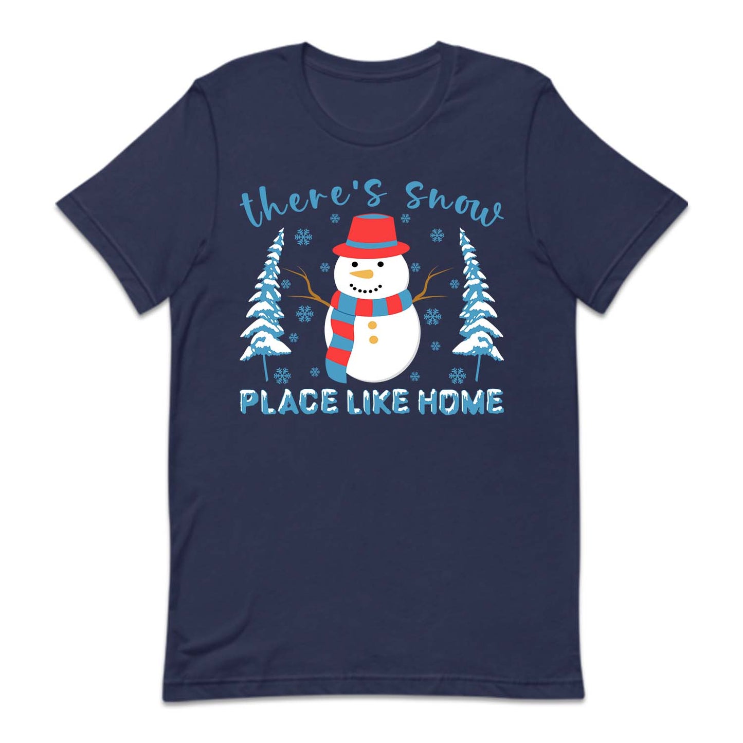 There's Snow Place Like Home Christmas Snowman Cozy Xmas | PRODUCT CODE: TRSNWPLCHMS