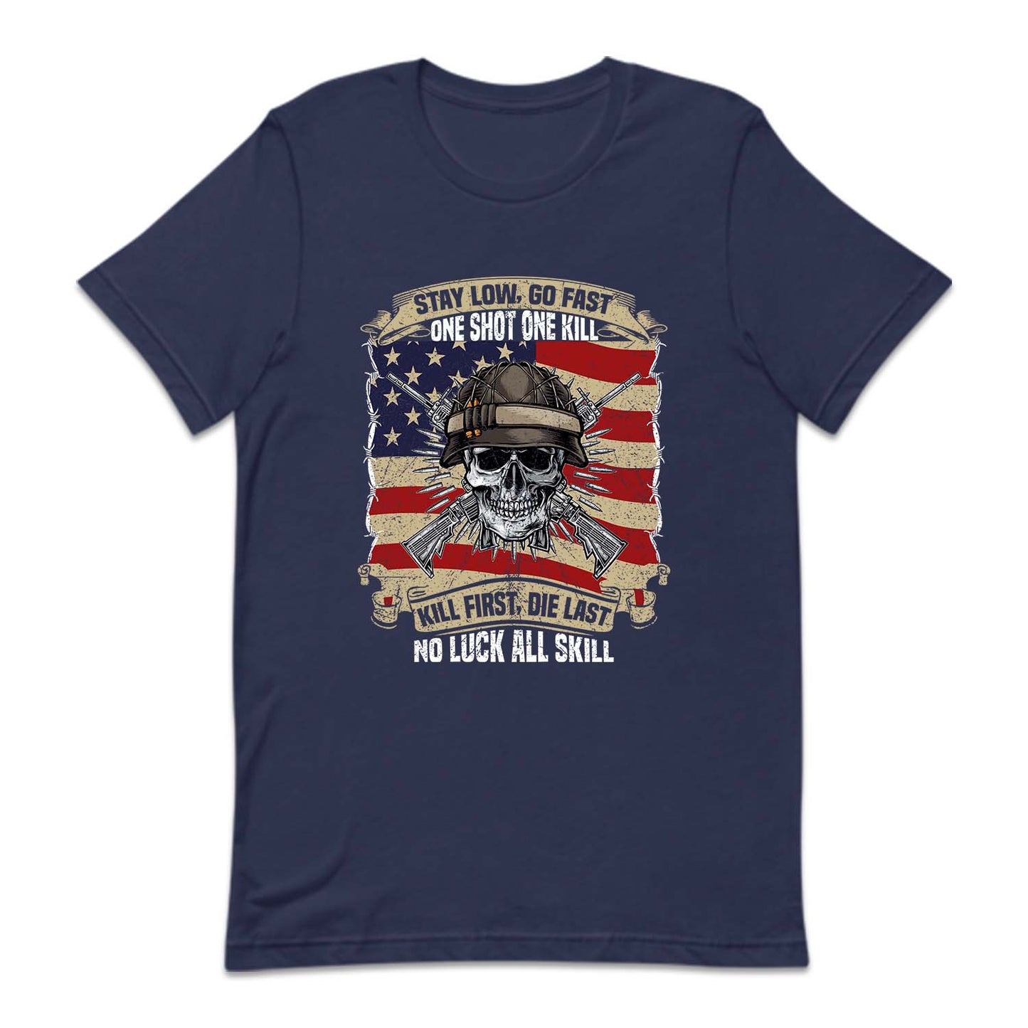 Stay Low Go Fast, One Shot One Kill USA Military Soldier Skull | PRODUCT CODE: MLTSKLVTRNDY