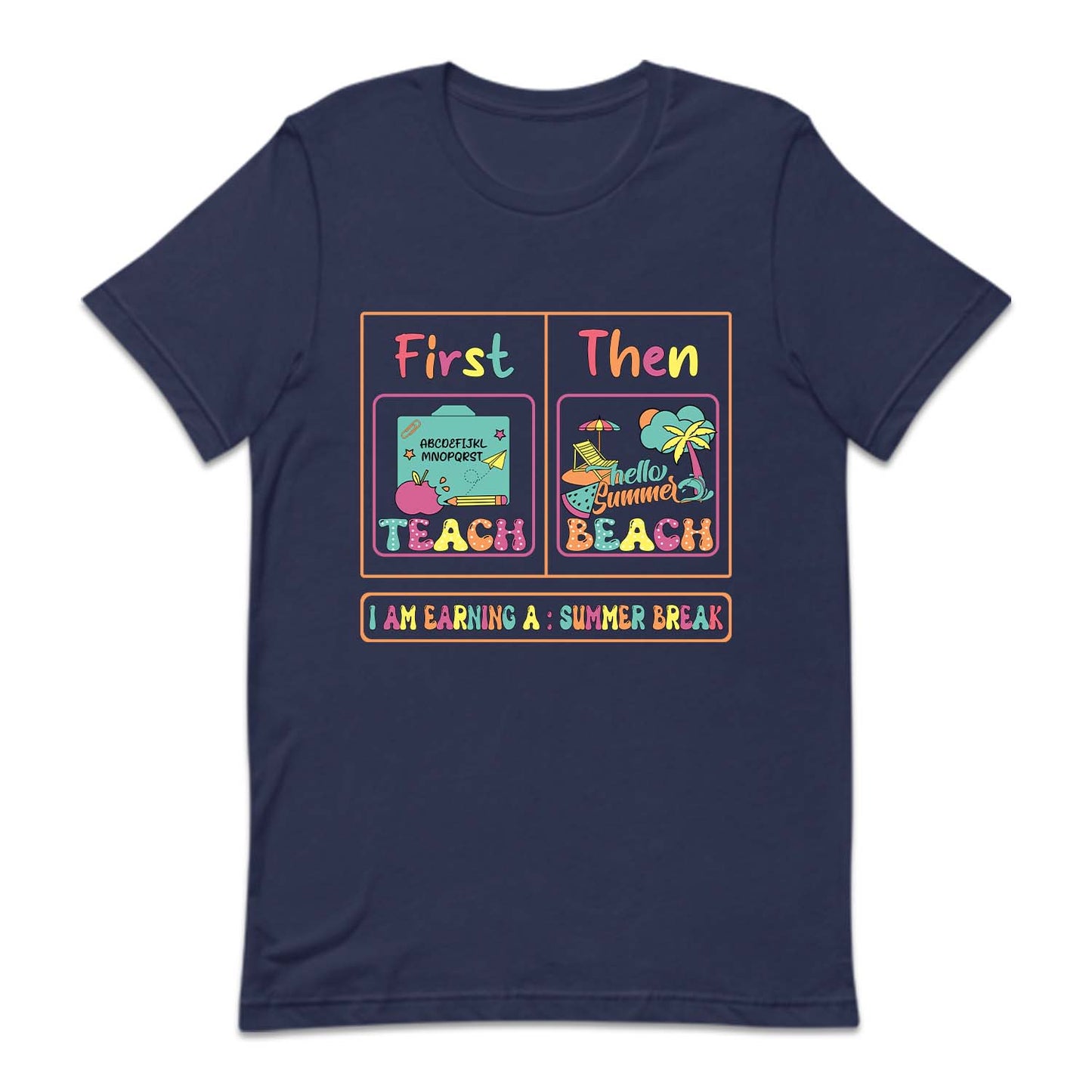 First Teach Then Beach Summer Break | PRODUCT CODE: FSTCHENBA