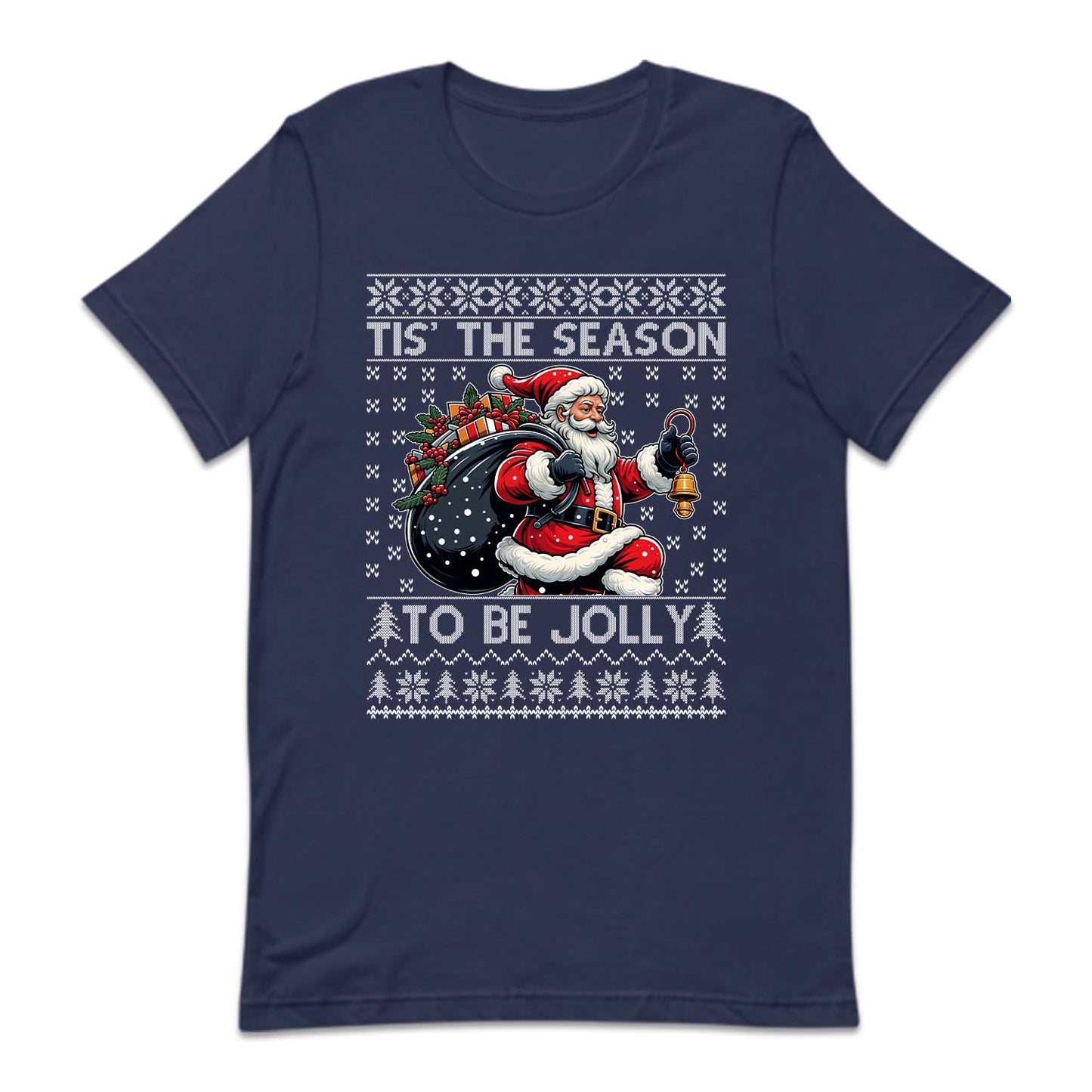 Tis The Season To Be Jolly Santa Carrying Gift Bag Ugly Christmas | PRODUCT CODE: TSHANOBJLYC