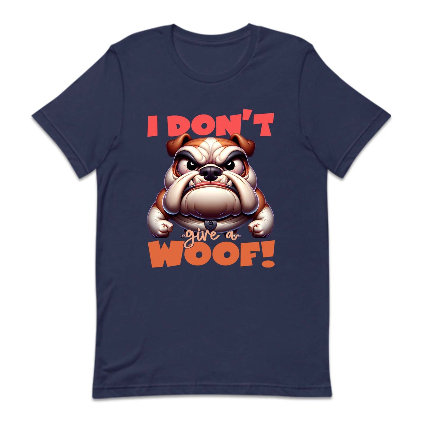 I Don't Give A Woof Angry Bulldog | PRODUCT CODE: IDNTGVAWFO