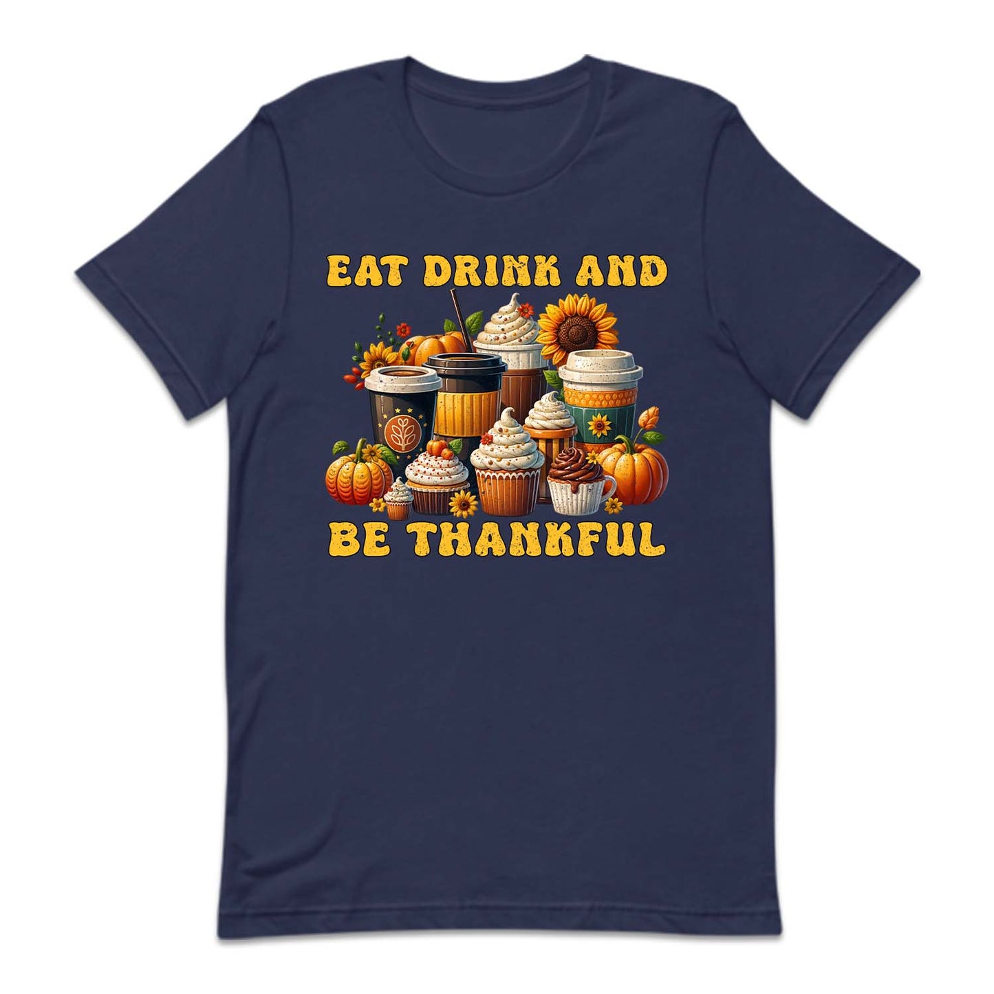 Eat Drink And Be Thankful Fall Thanksgiving | PRODUCT CODE: ETDKRBTHG