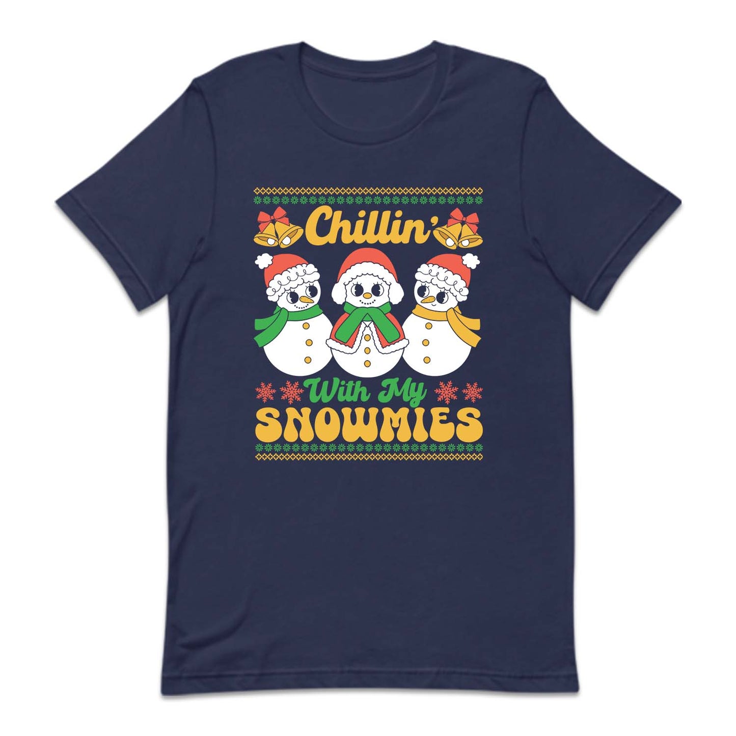Chillin With My Snowmies Funny Christmas Cute Xmas Snowman | PRODUCT CODE: CLNHTYMSNW