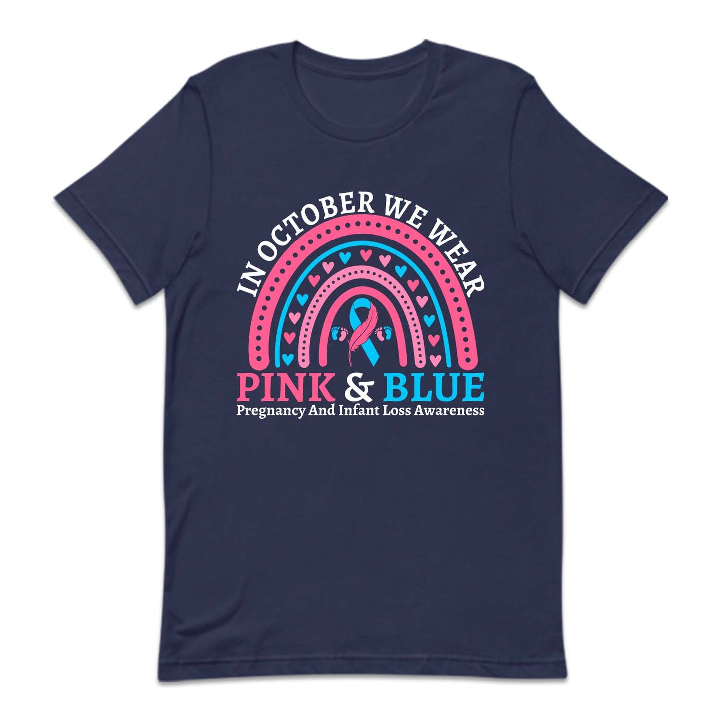In October We Wear Pink and Blue Pregnancy and Infant Loss Miscarriage Awareness | PRODUCT CODE: BlSOUPRGNF