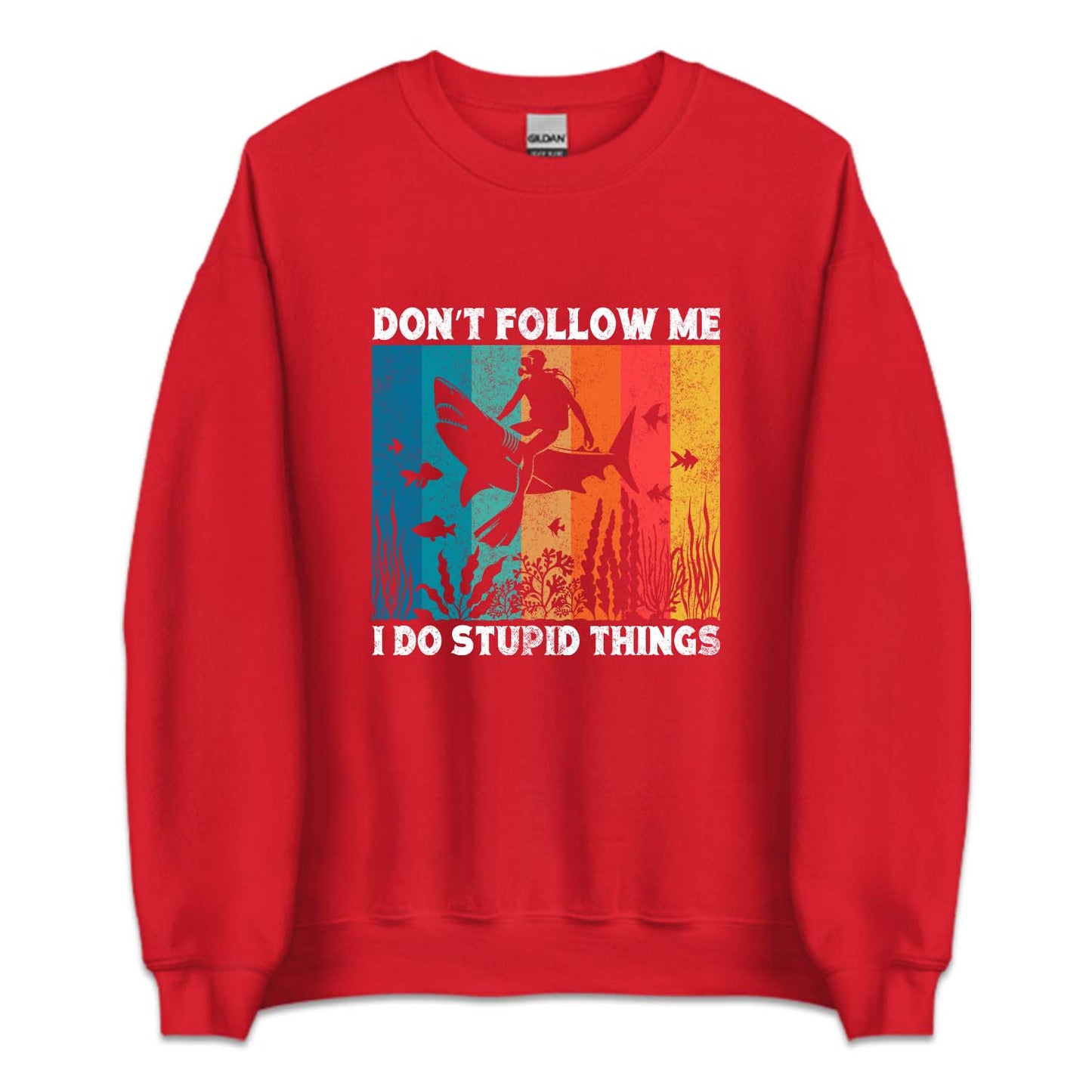 Scuba Diving Don't Follow Me I Do Stupid Things | PRODUCT CODE: DNTFLWEIPS