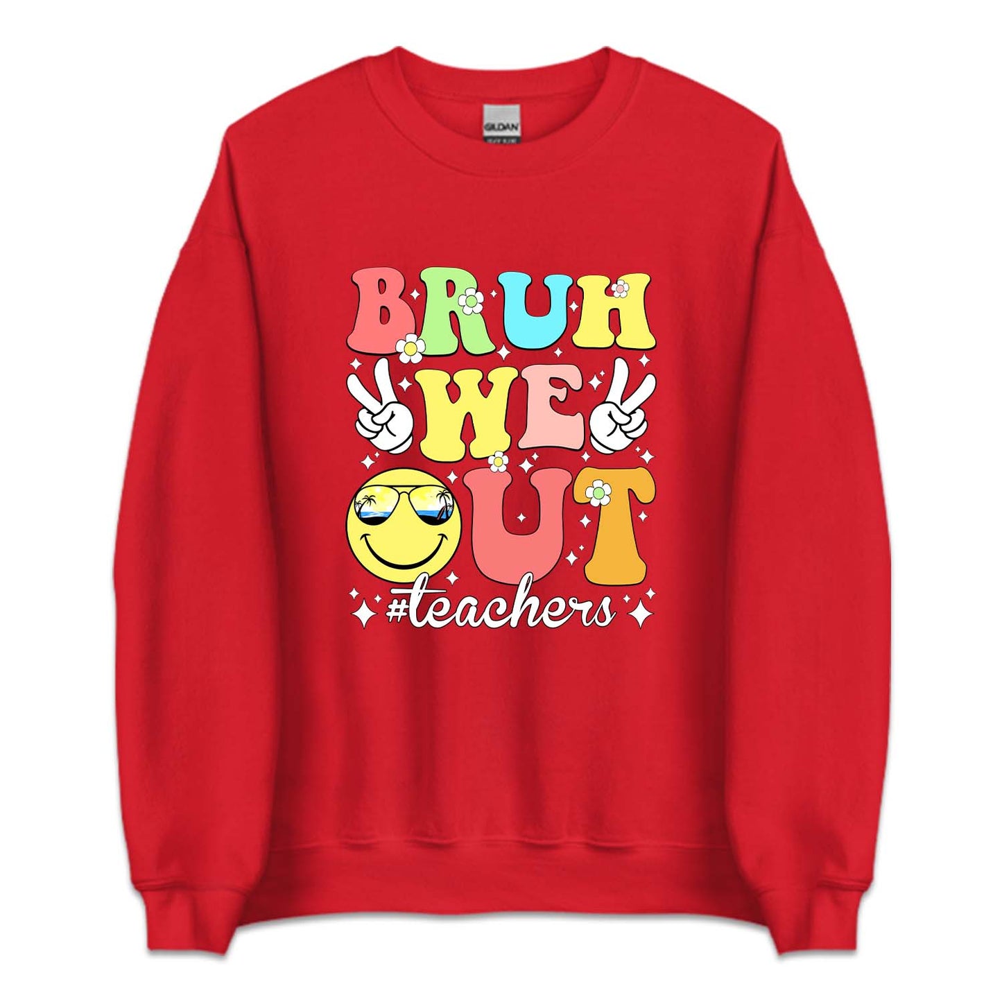 Bruh Out Teacher Last Day Of School | PRODUCT CODE: BROTCHRL