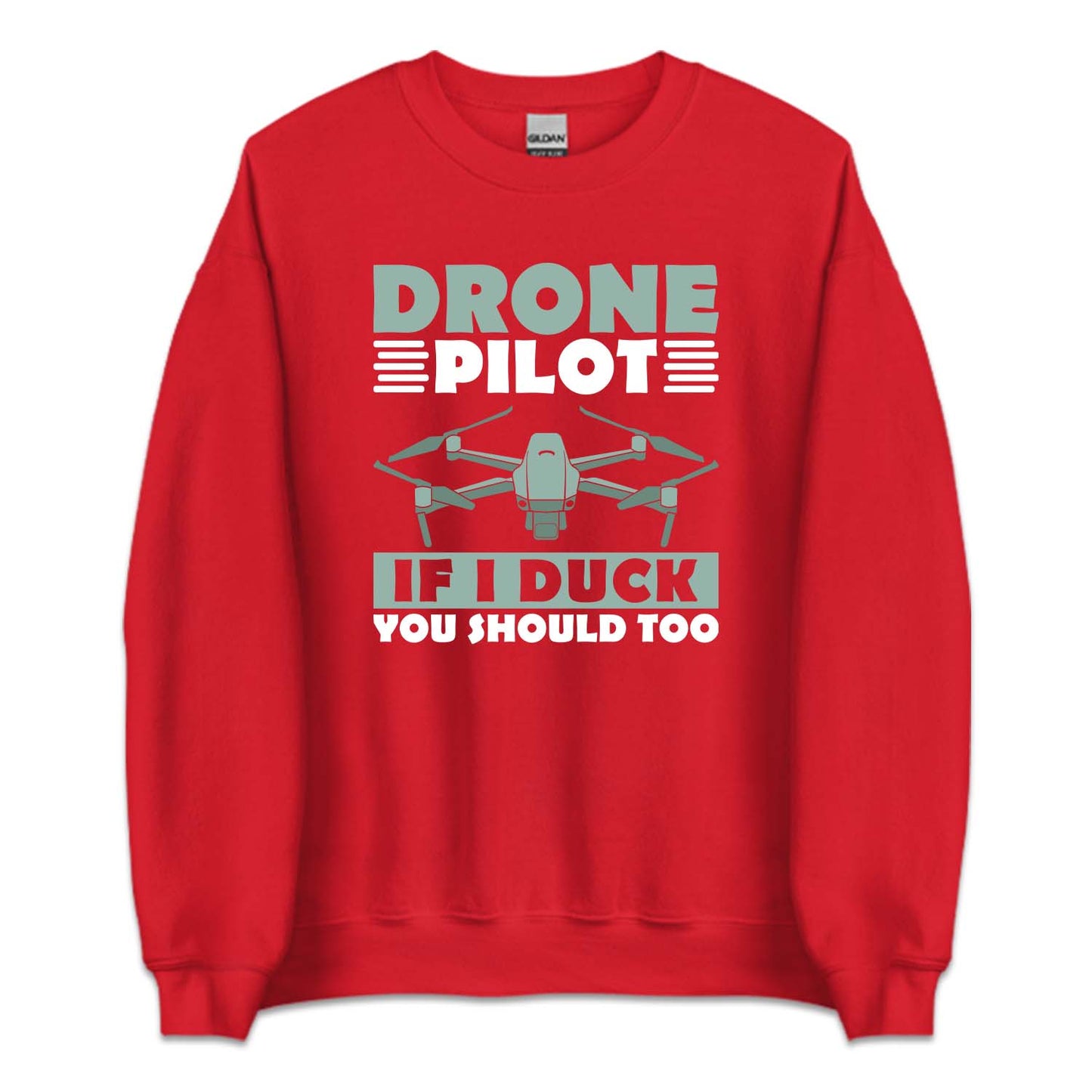 Drone Pilot If I Duck You Should Too Quadcopter Drone | PRODUCT CODE: DRNPLTDCKS