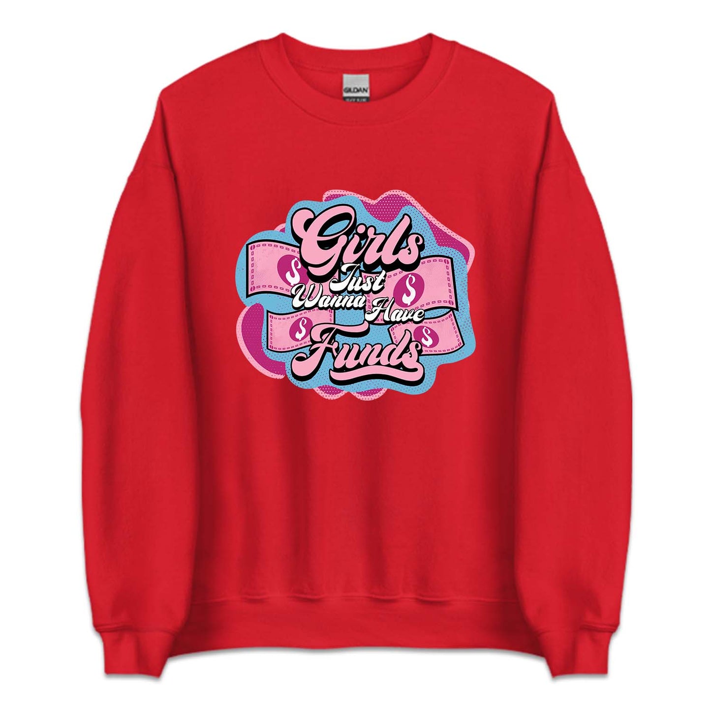 Girls Just Wanna Have Funds | PRODUCT CODE: GRLFNWHVD