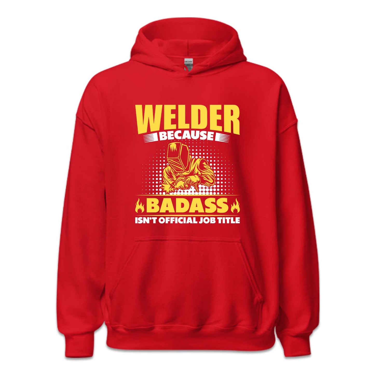Welder Because Badass Isn't Official Job Labor Day Welder | PRODUCT CODE: WDLBCDASO