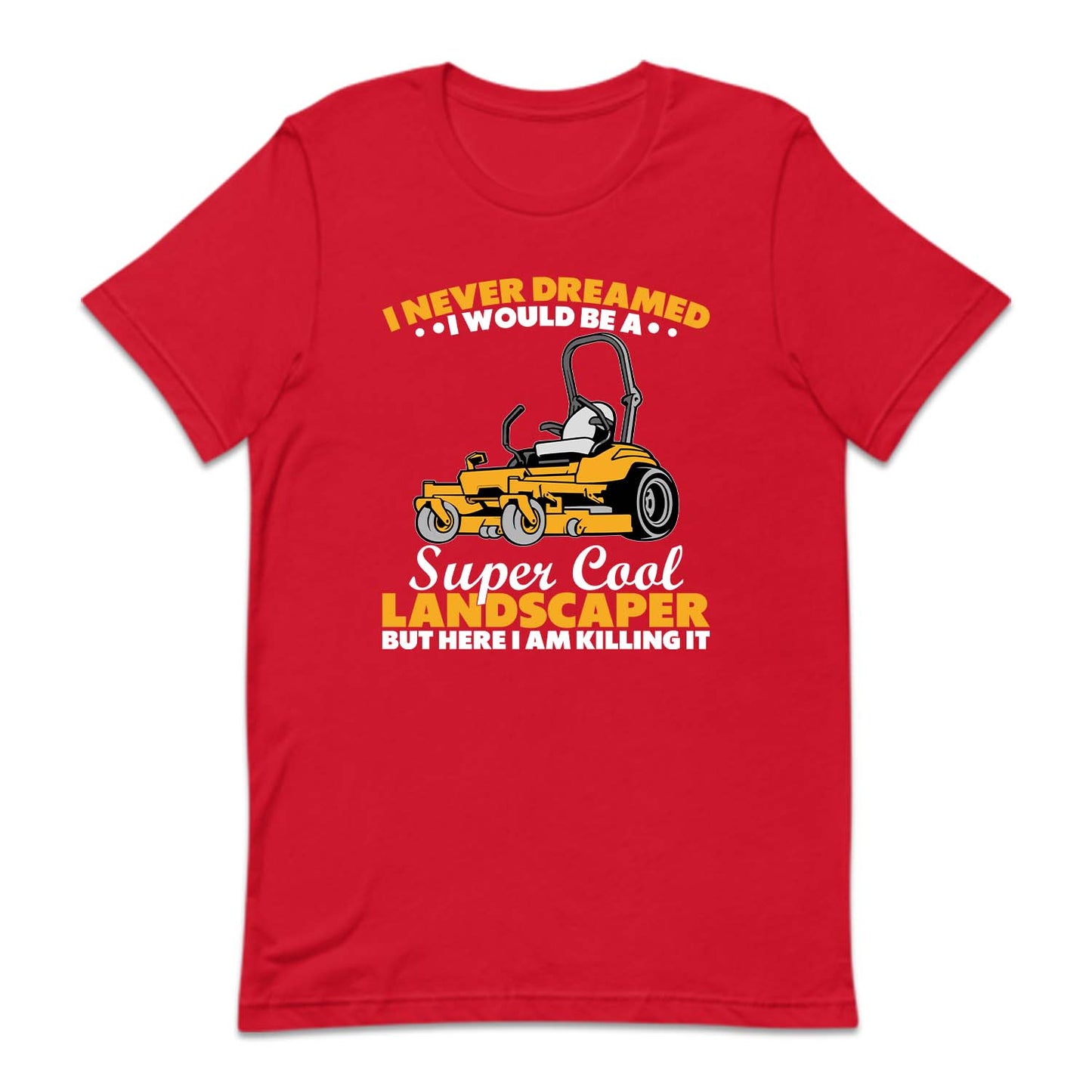 Landscaper Super Cool Lawn Mowing Humor | PRODUCT CODE: LNDCPNGSMW