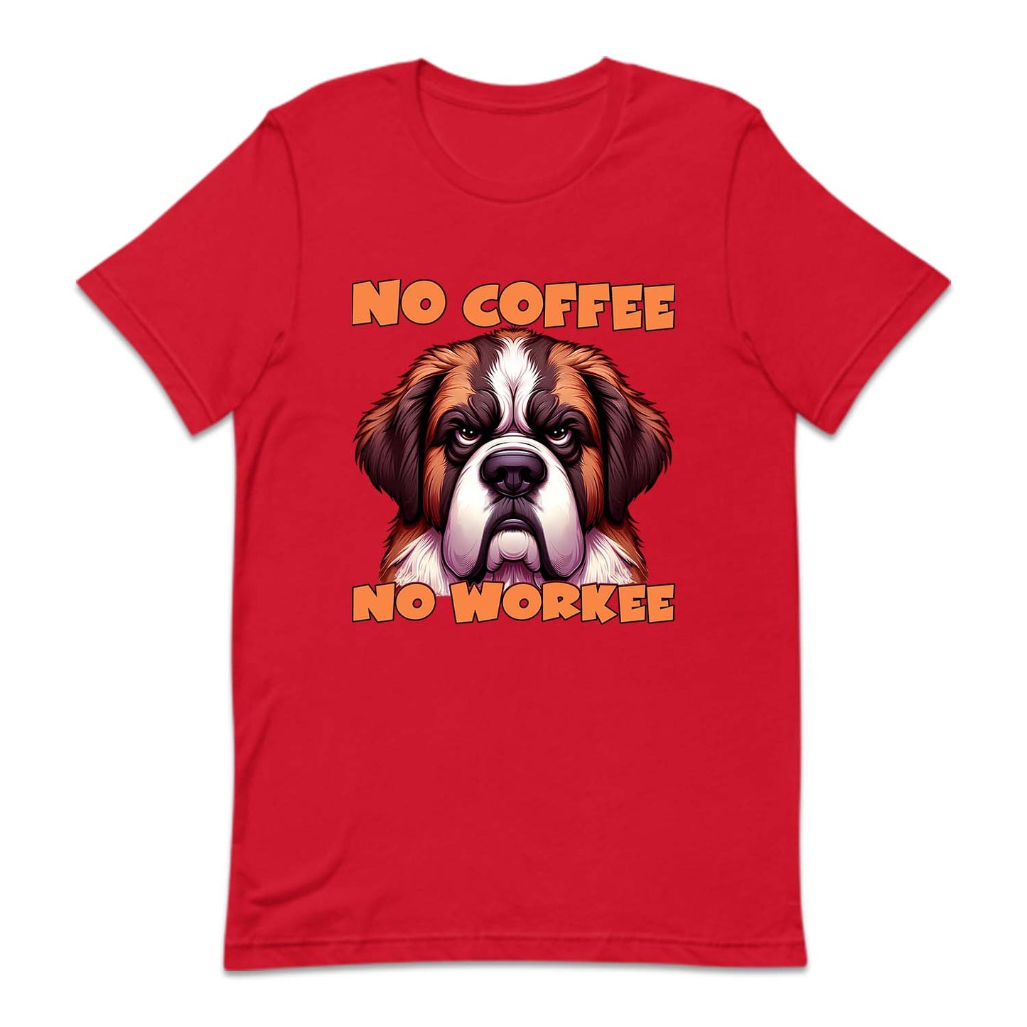 No Coffee No Workee Angry St. Bernard Dog | PRODUCT CODE: NCFEWRKANS