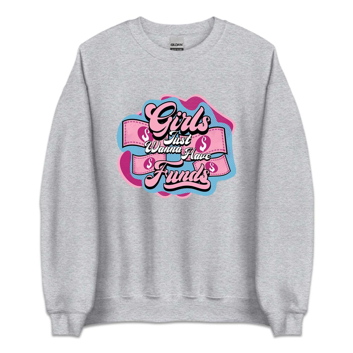 Girls Just Wanna Have Funds | PRODUCT CODE: GRLFNWHVD