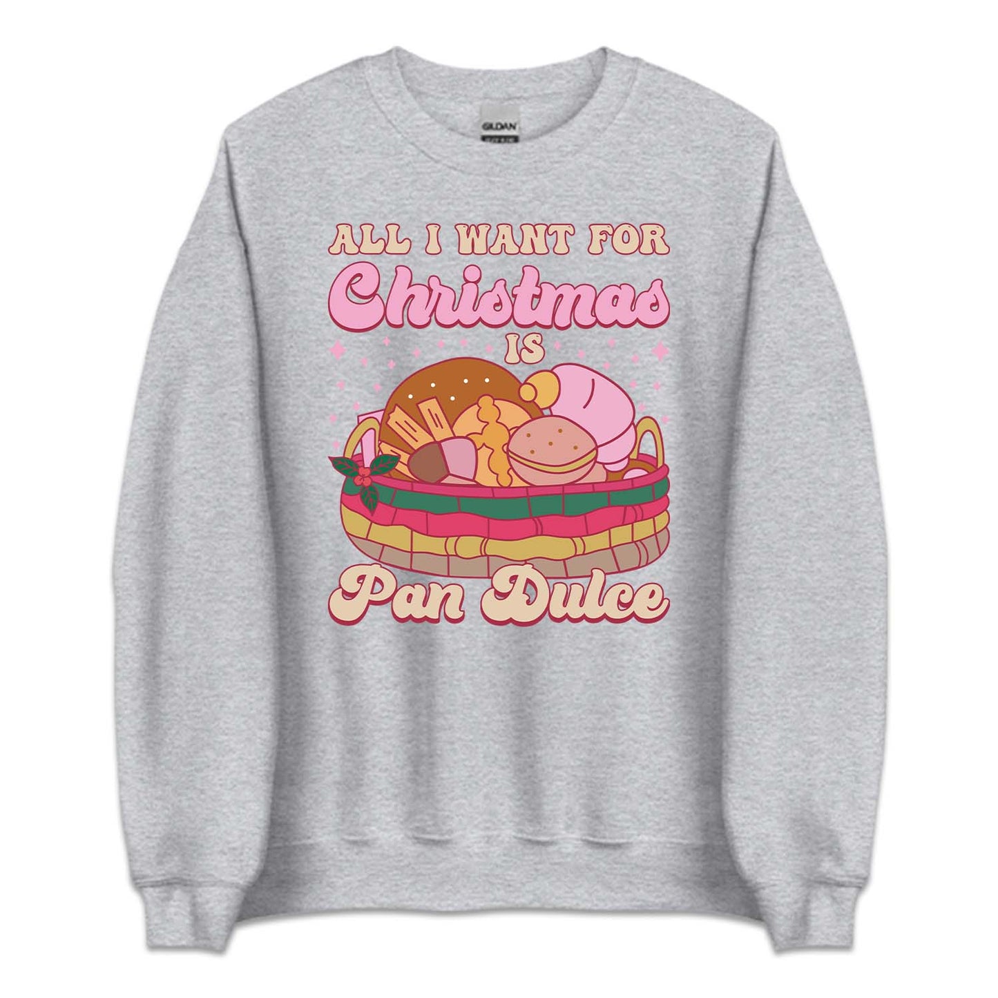 All I Want For Christmas Is Pan Dulce Mexican Xmas | PRODUCT CODE: ALINWTFRCHSP