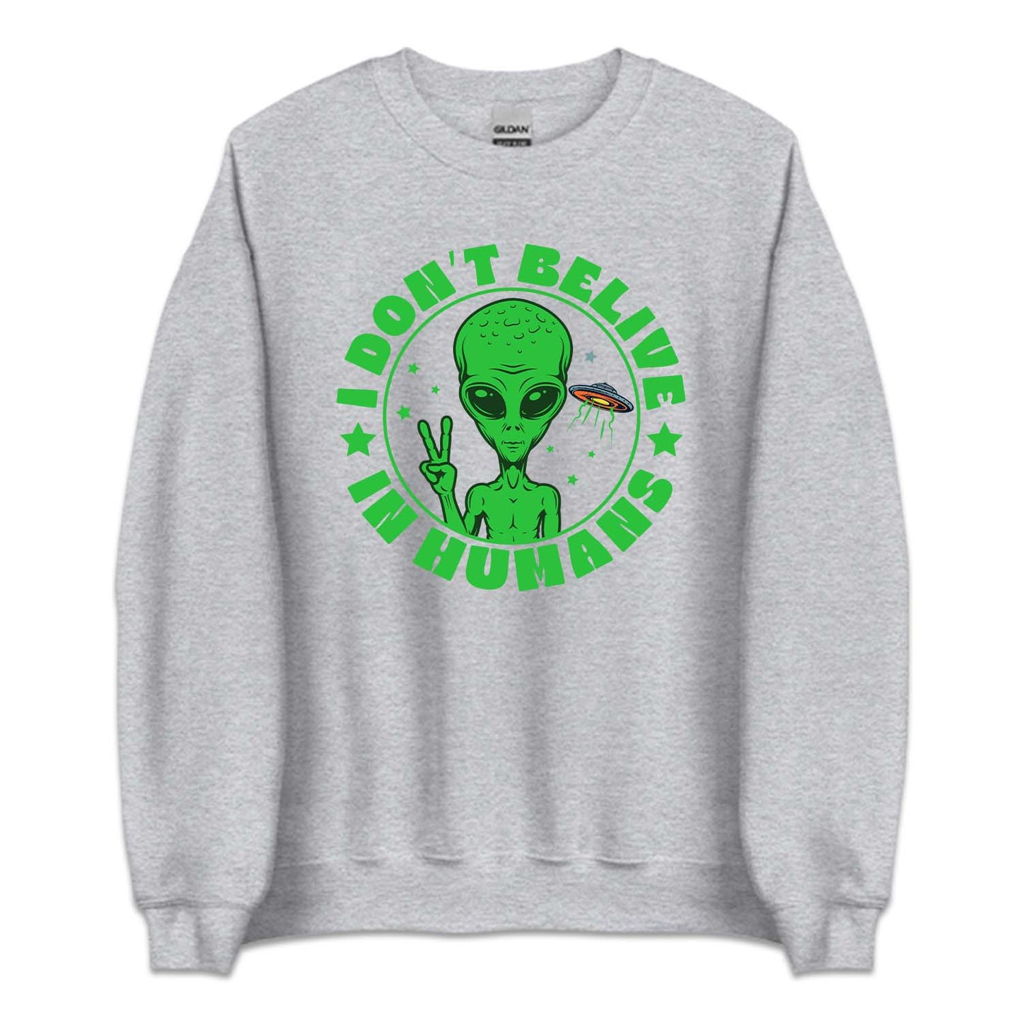 I Don't Believe in Humans Funny UFO Alien | PRODUCT CODE: DNTBLVNHM