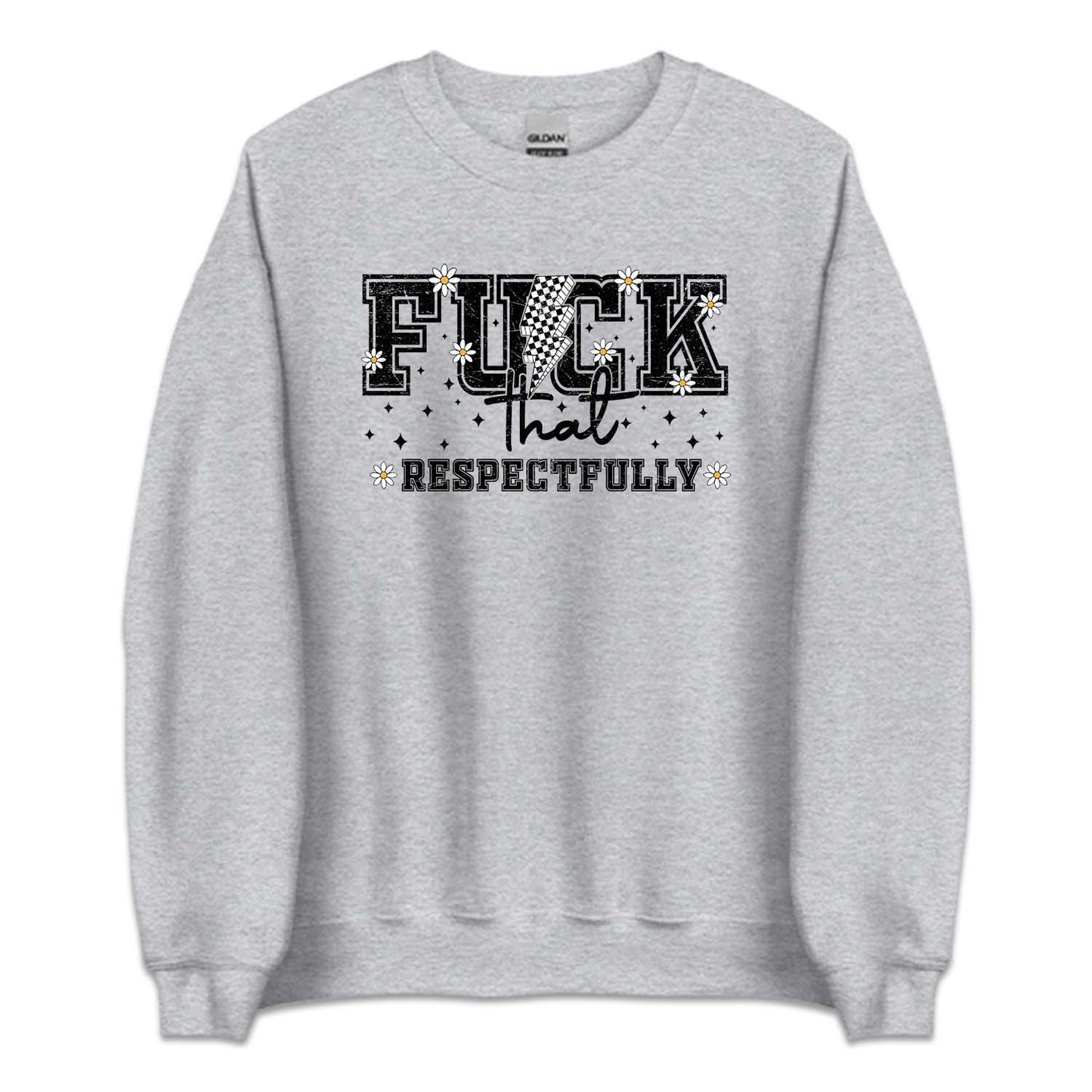 Fuck That Respectfully Sarcastic Humor Bold Statement | PRODUCT CODE: FKCTARSPUC