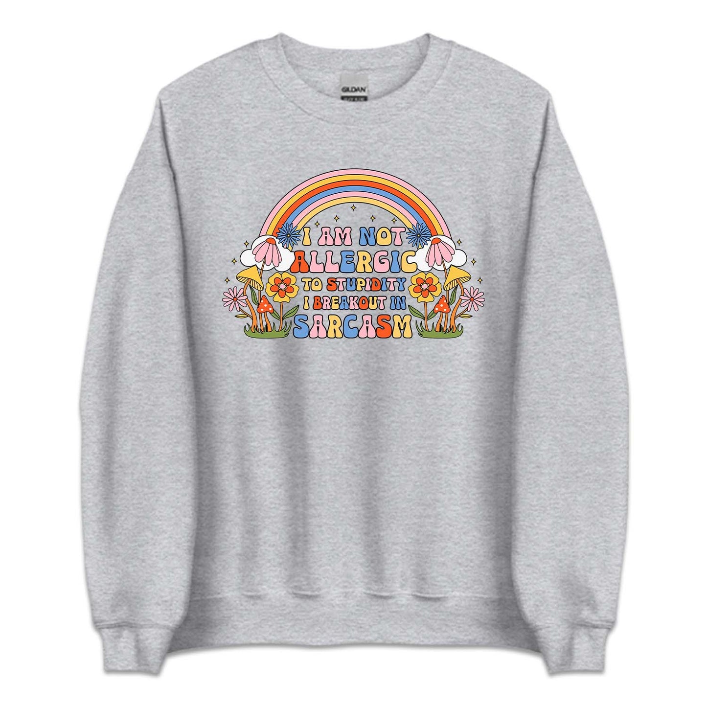 I'm Allergic To Stupidity I Break Out In Sarcasm | PRODUCT CODE: IALGRICPUDY