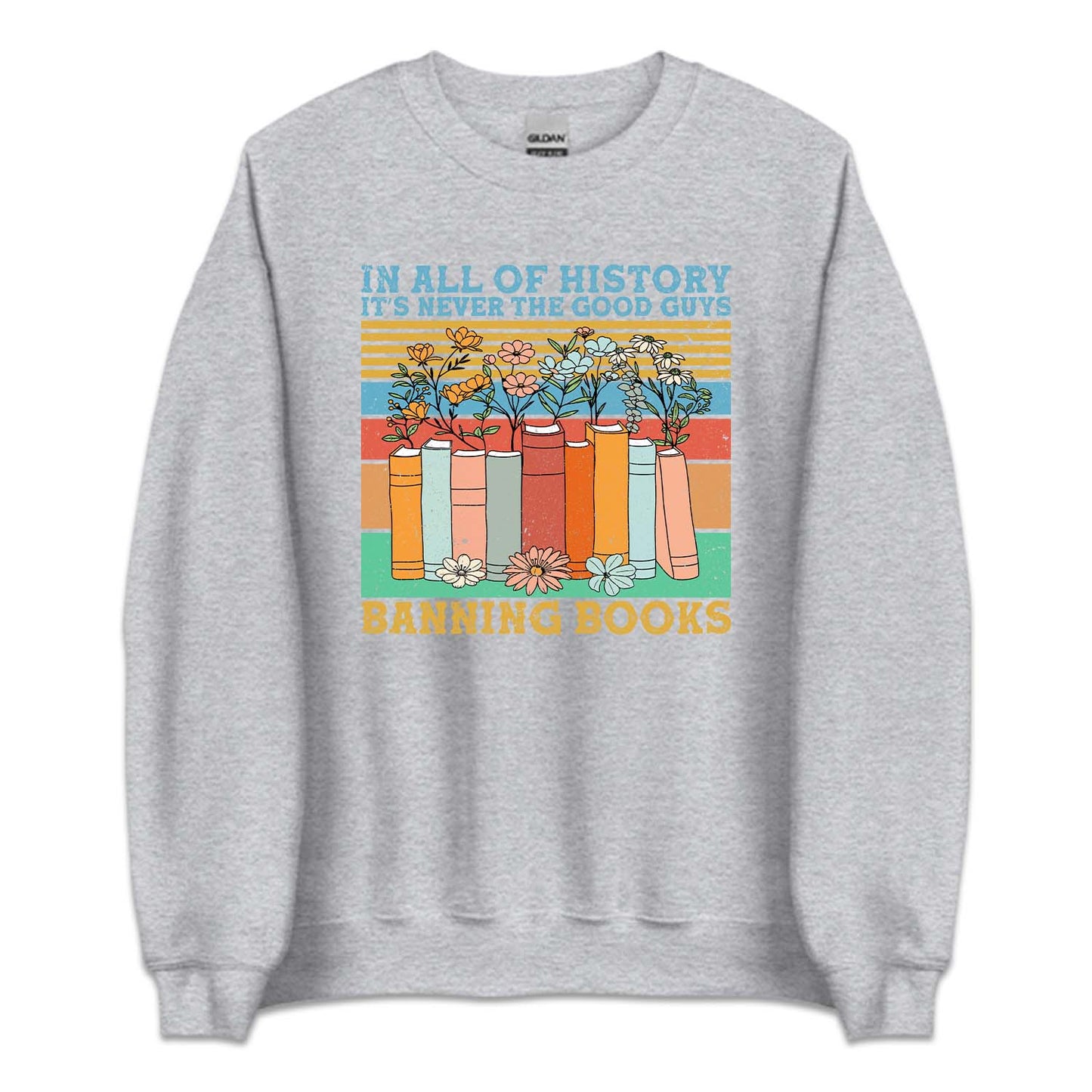 In All Of History It's Never The Good Guys Banning Books | PRODUCT CODE: ALFHSTYNVR
