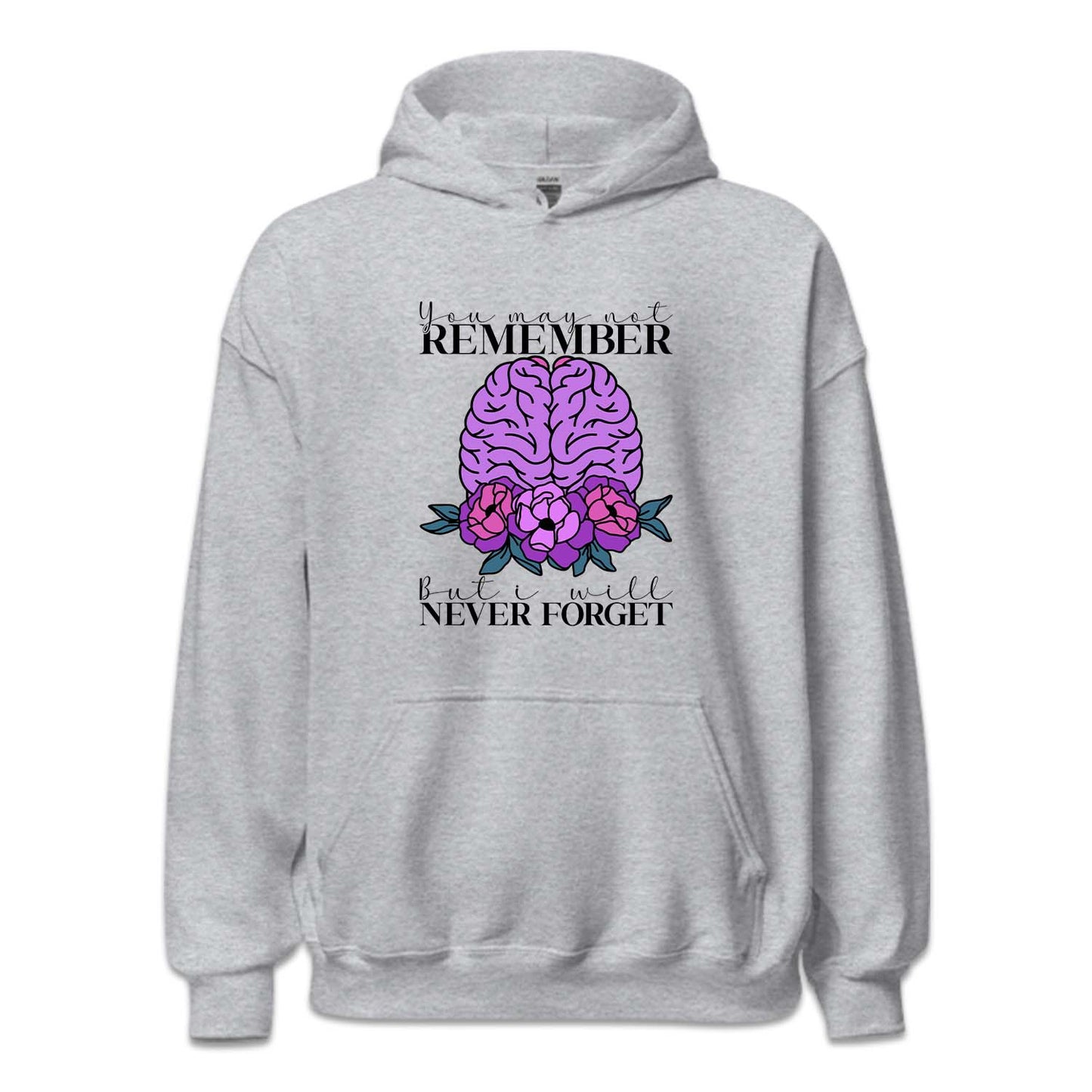 You May Not Remember But I'll Never Forget Alzheimer Awareness | PRODUCT CODE: AZMEWRNSY