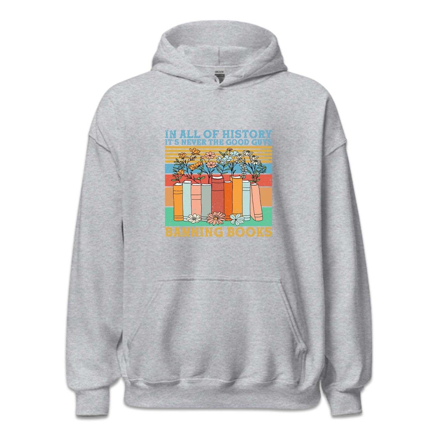In All Of History It's Never The Good Guys Banning Books | PRODUCT CODE: ALFHSTYNVR