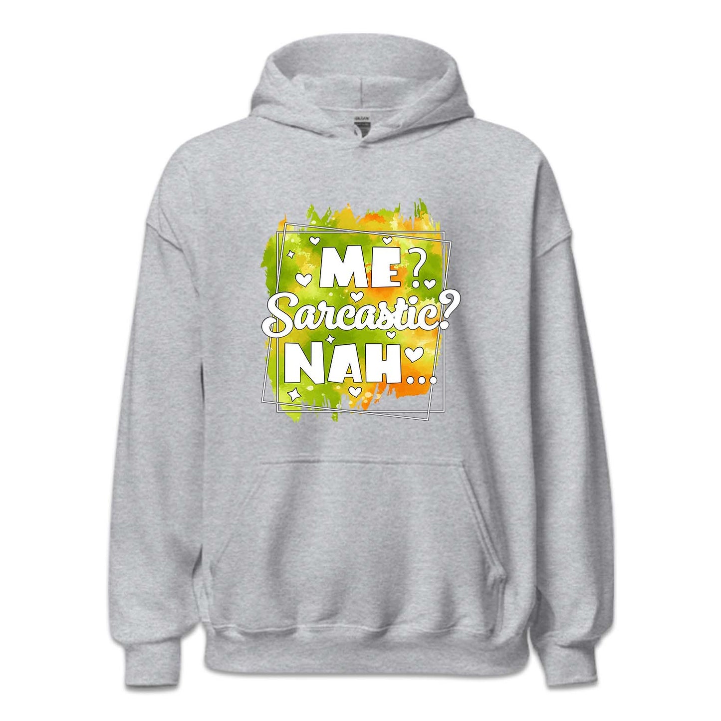 Me Sarcastic? Nah Funny Humorous Quote | PRODUCT CODE: MSRCTHANF