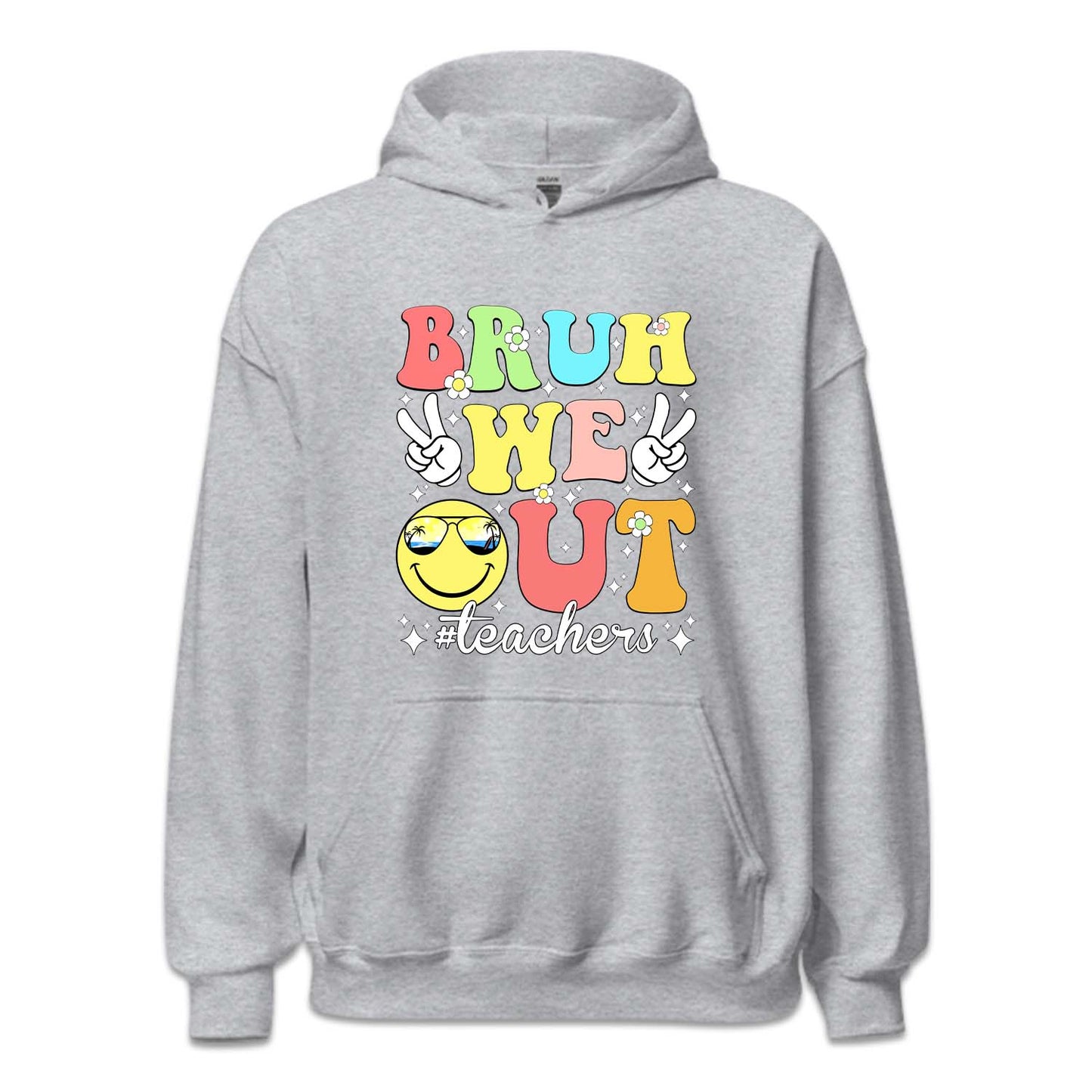 Bruh Out Teacher Last Day Of School | PRODUCT CODE: BROTCHRL