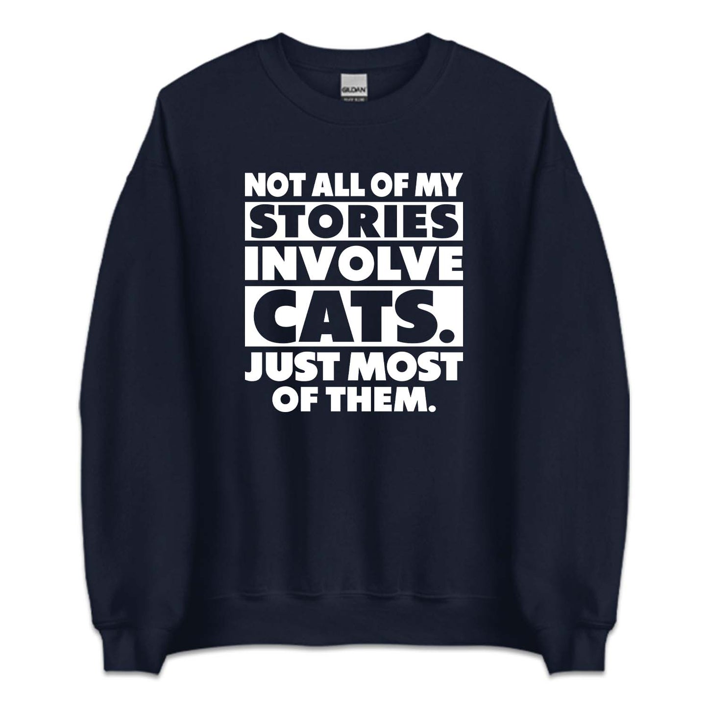 Not All Of My Stories Involve Cats Just Most Of Them | PRODUCT CODE: NTALOMSTCJ