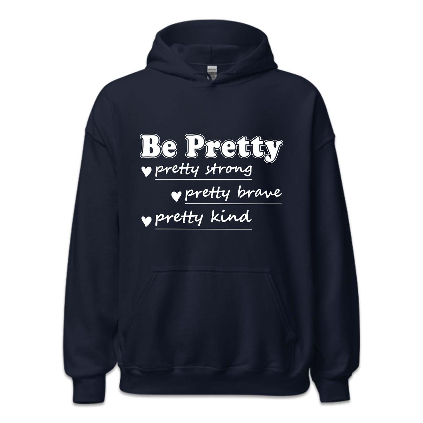 Be Pretty Strong Brave Kind Positive Vibes | PRODUCT CODE: BERTYSRV