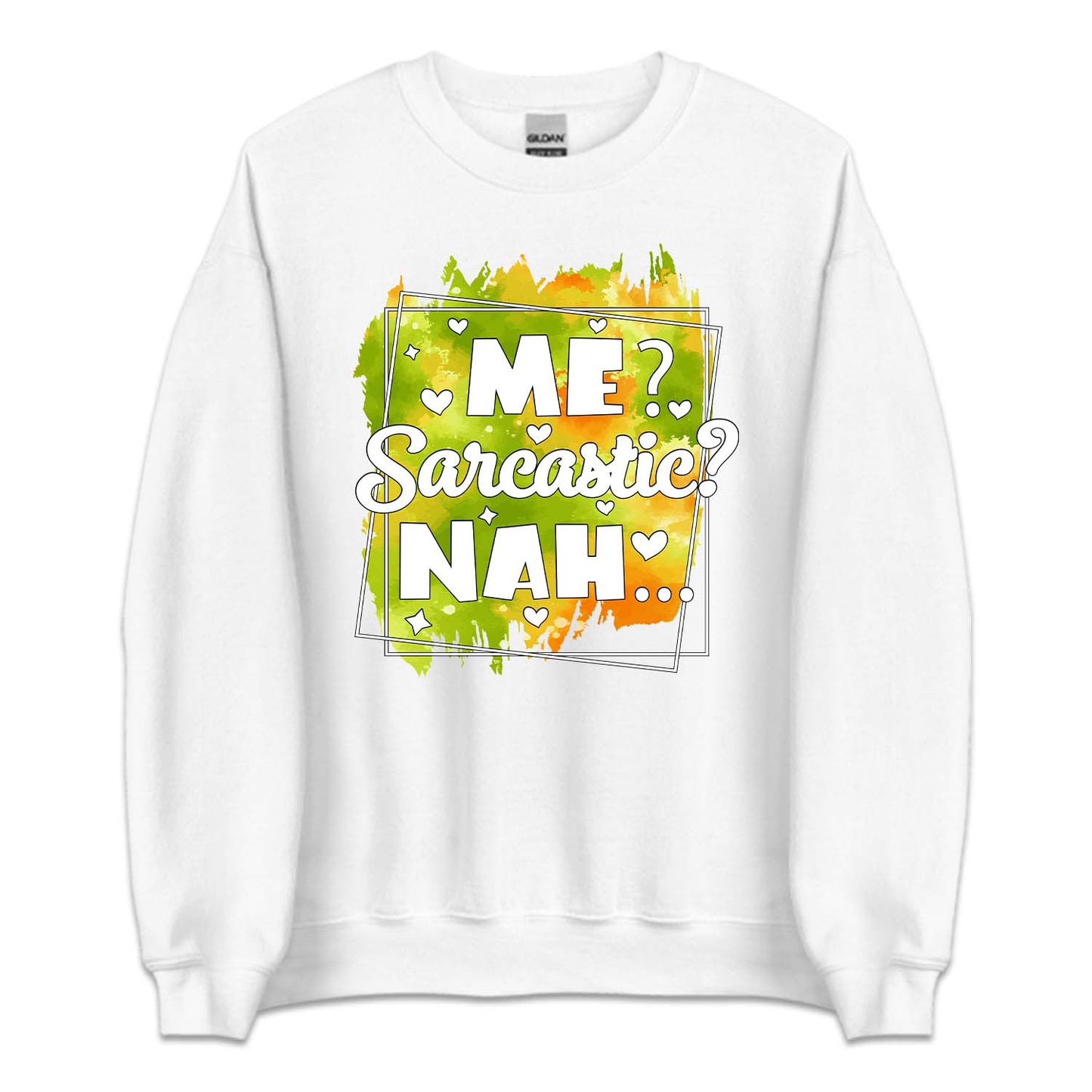 Me Sarcastic? Nah Funny Humorous Quote | PRODUCT CODE: MSRCTHANF