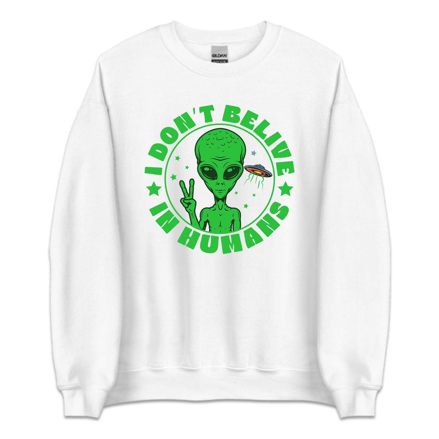 I Don't Believe in Humans Funny UFO Alien | PRODUCT CODE: DNTBLVNHM