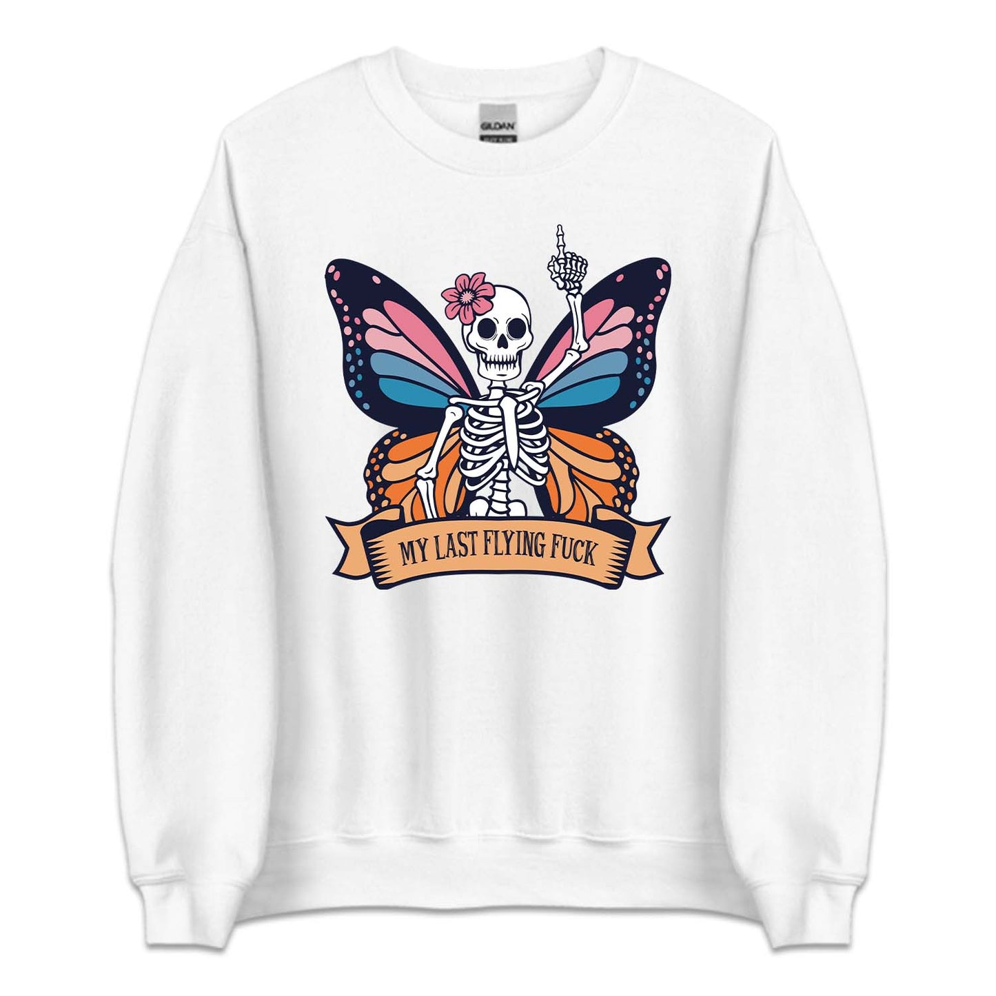 My Last Flaying Fuck Butterfly Skeleton Quirky Hilarious | PRODUCT CODE: MLSTFYNGC