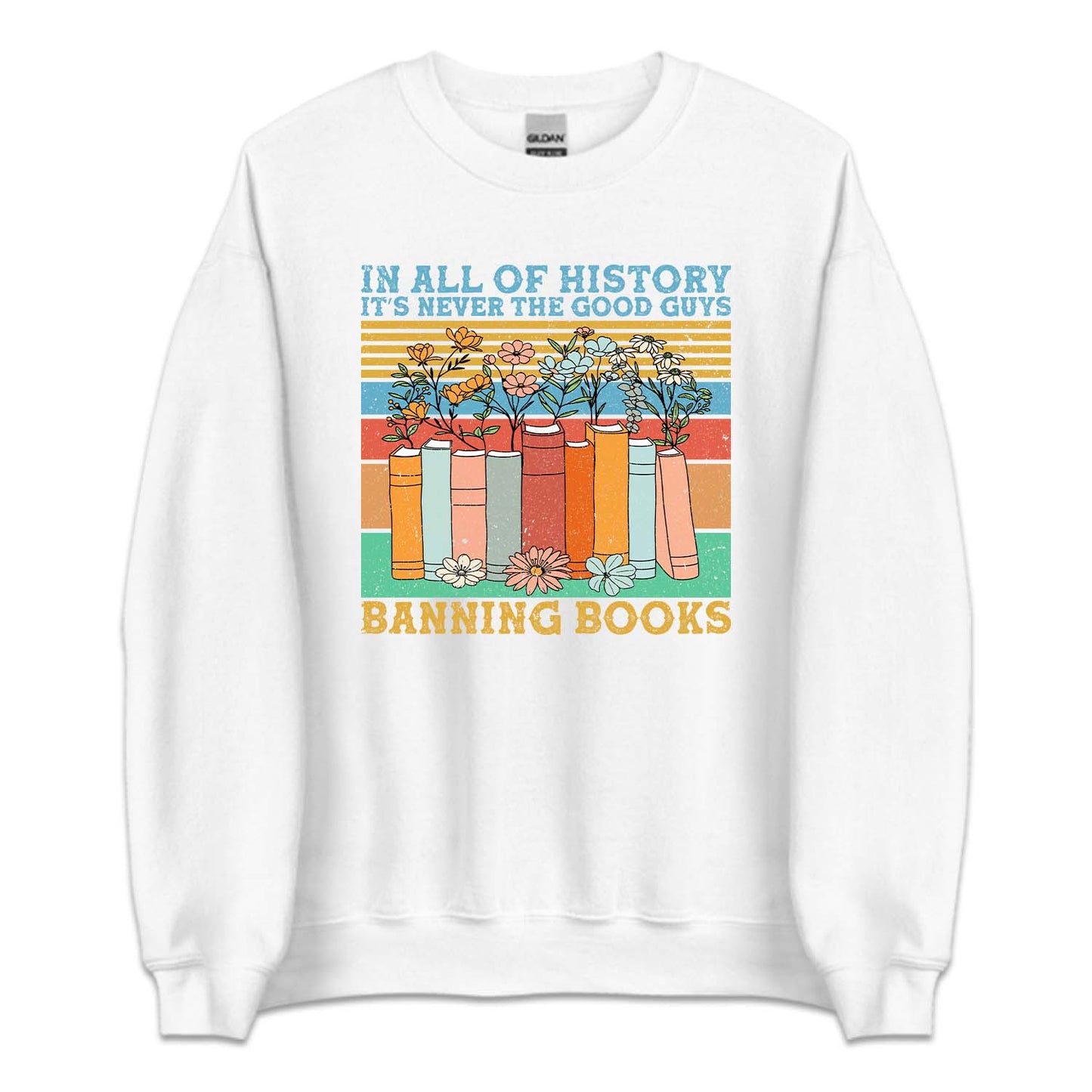 In All Of History It's Never The Good Guys Banning Books | PRODUCT CODE: ALFHSTYNVR
