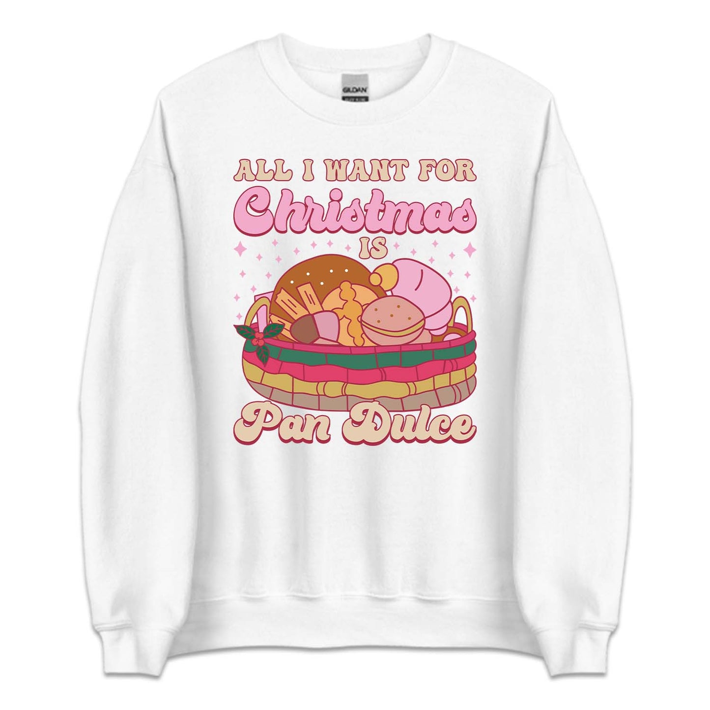All I Want For Christmas Is Pan Dulce Mexican Xmas | PRODUCT CODE: ALINWTFRCHSP