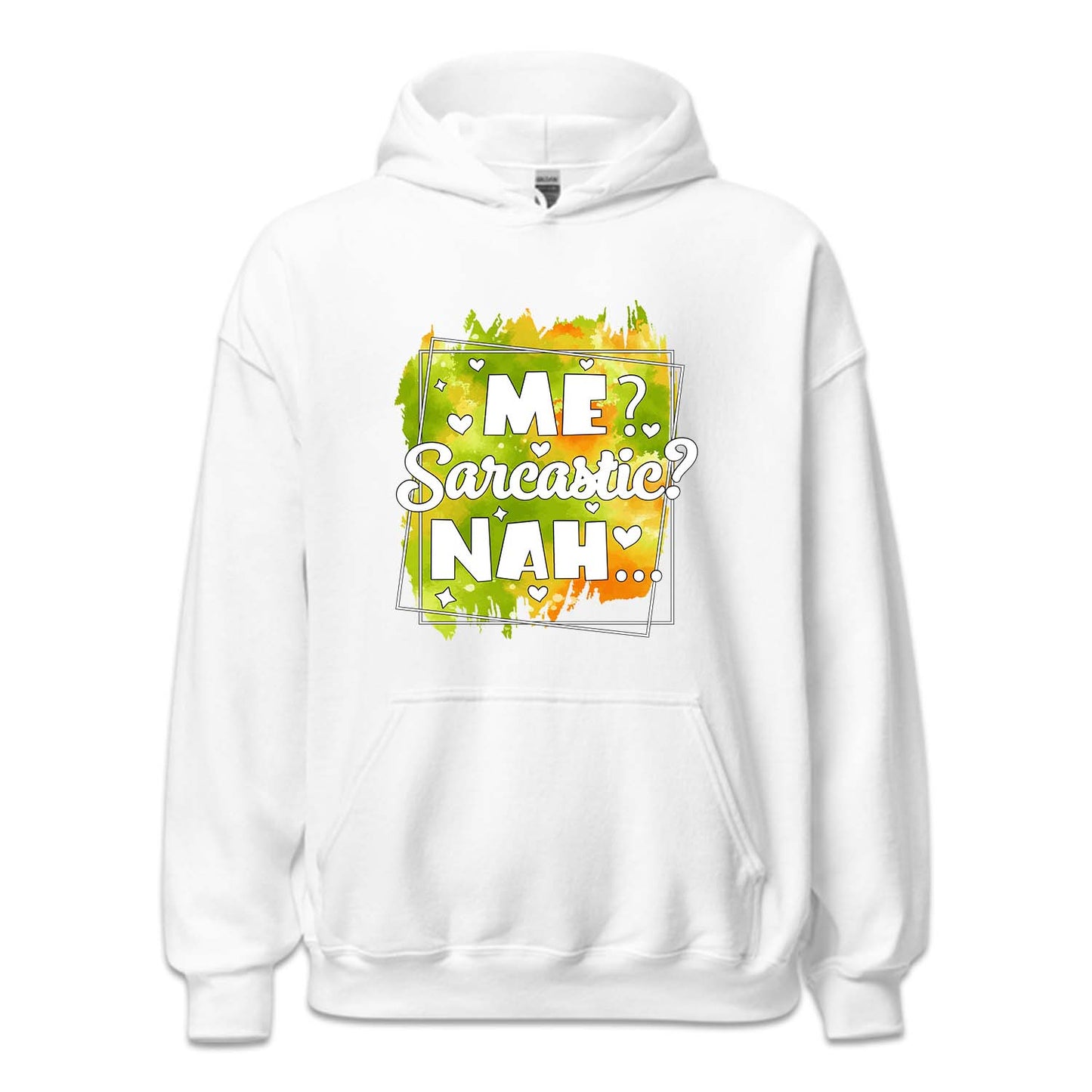 Me Sarcastic? Nah Funny Humorous Quote | PRODUCT CODE: MSRCTHANF