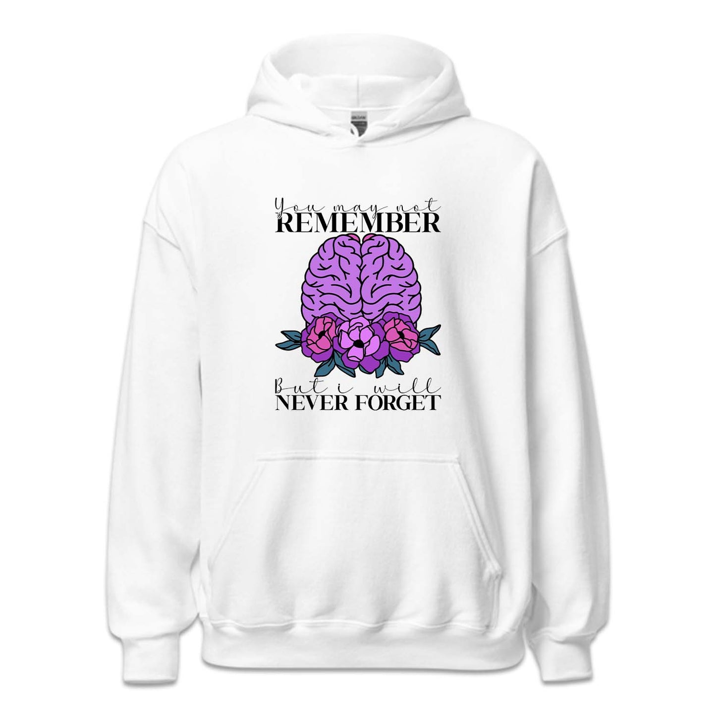 You May Not Remember But I'll Never Forget Alzheimer Awareness | PRODUCT CODE: AZMEWRNSY