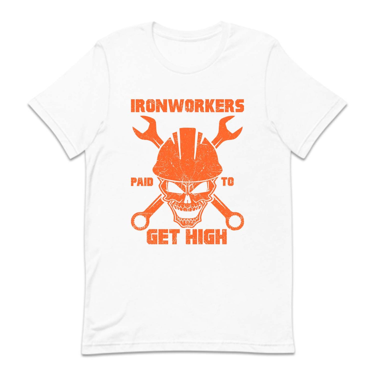 Ironworkers Paid To Get High Labor Day | PRODUCT CODE: WRKIRNSTLE
