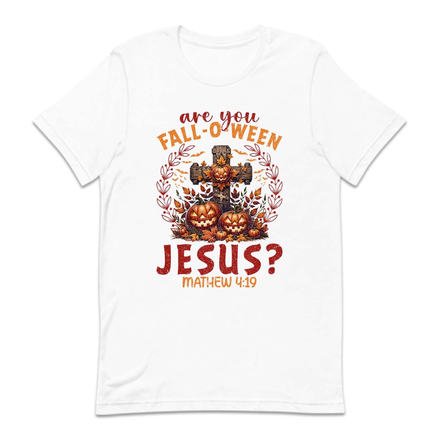 Are You Fall-O-Ween Jesus Christian Halloween | PRODUCT CODE: ARFLWNEJCO