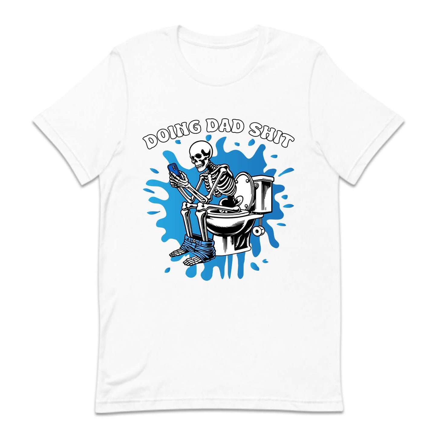 Doing Dad Shit Funny Skeleton Hilarious Toilet Humor | PRODUCT CODE: DNGADSHFA